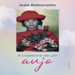 A trajetória de um anjo