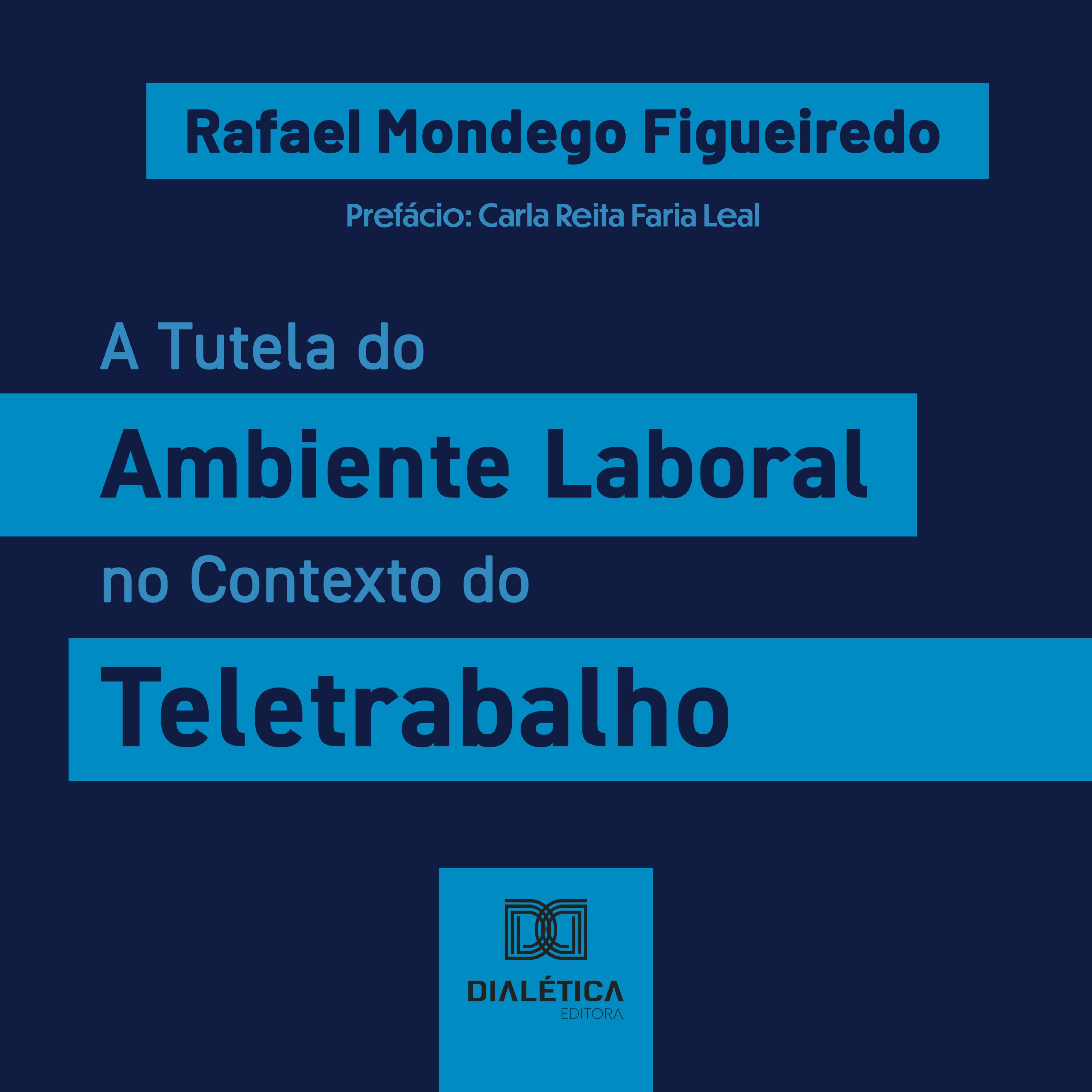 A Tutela do Ambiente Laboral no Contexto do Teletrabalho