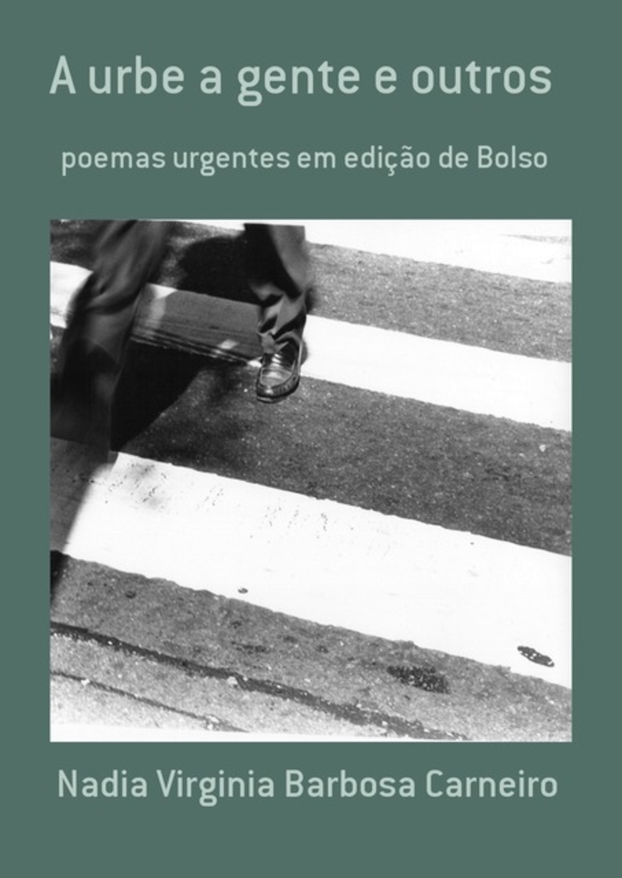 A Urbe A Gente E Outros Poemas Urgentes