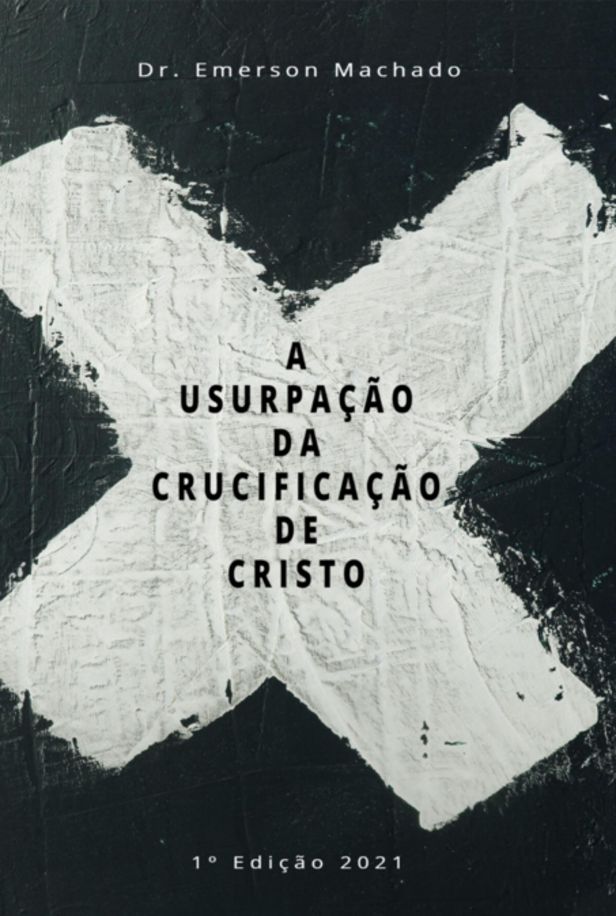 A Usurpação Da Crucificação De Crsito