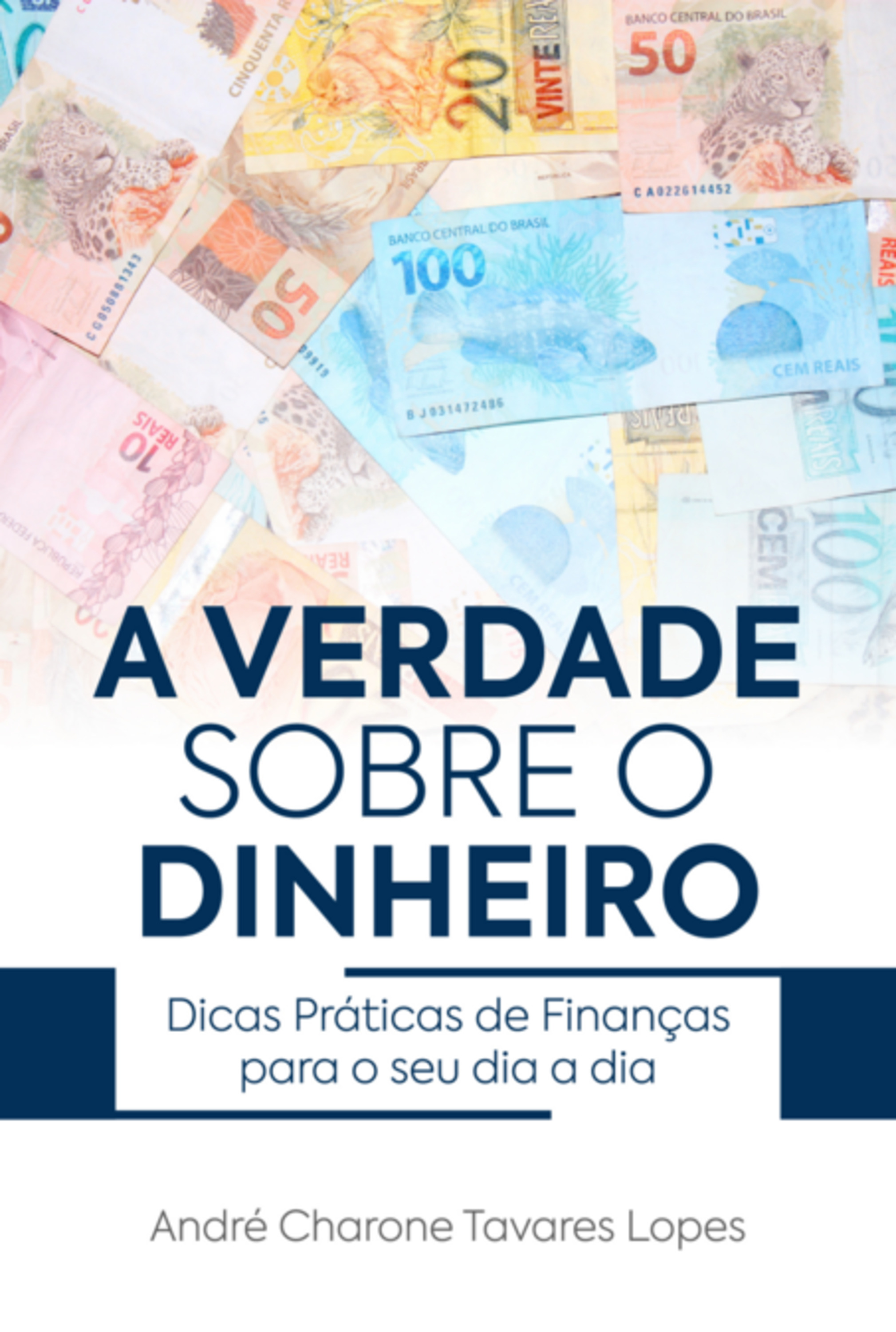 A Verdade Sobre O Dinheiro