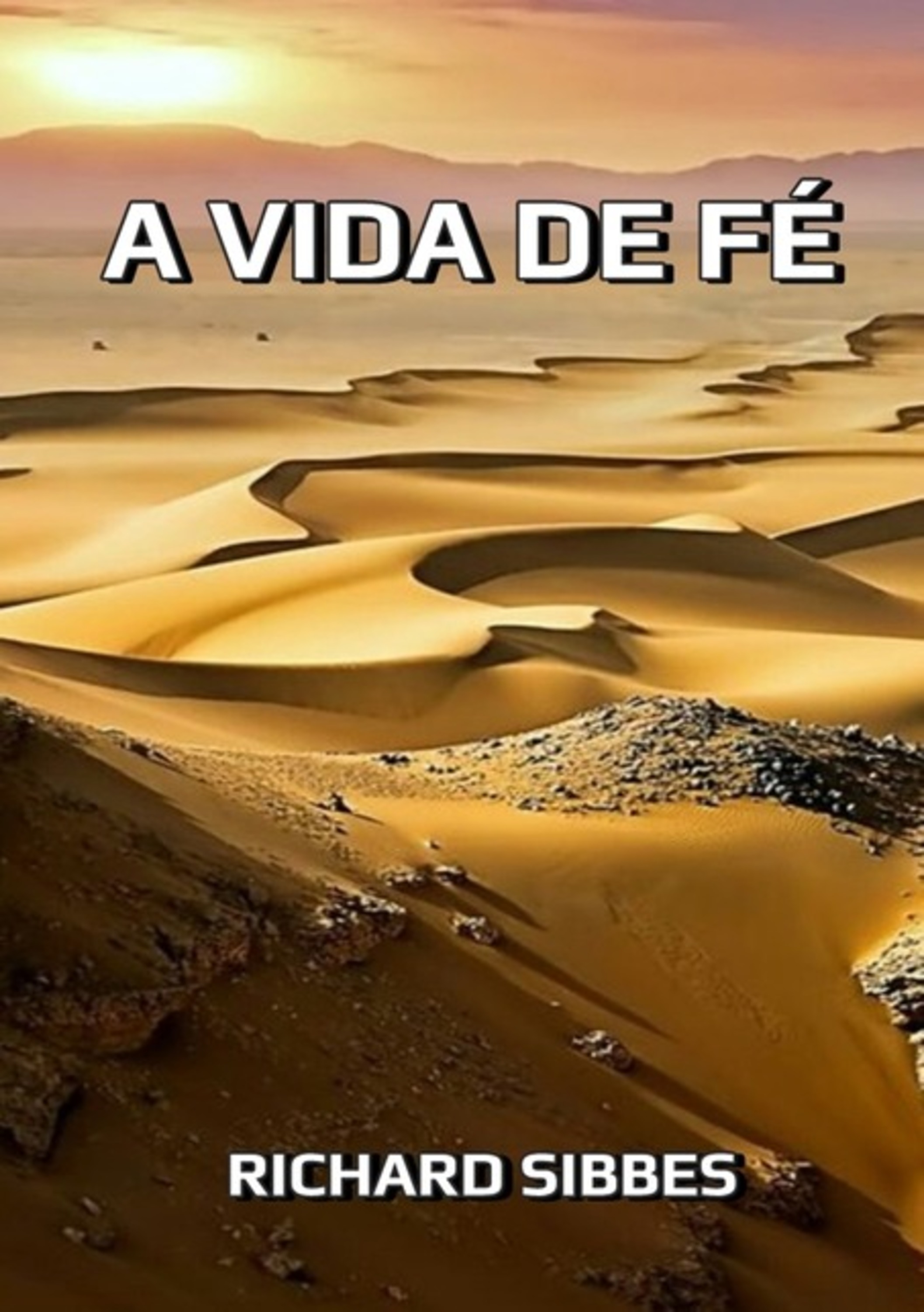 A Vida De Fé