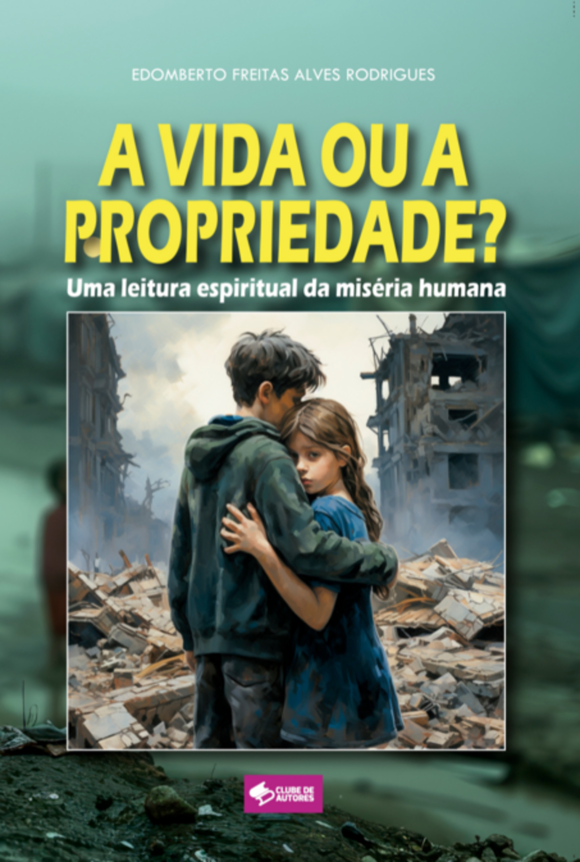 A Vida Ou A Propriedade?