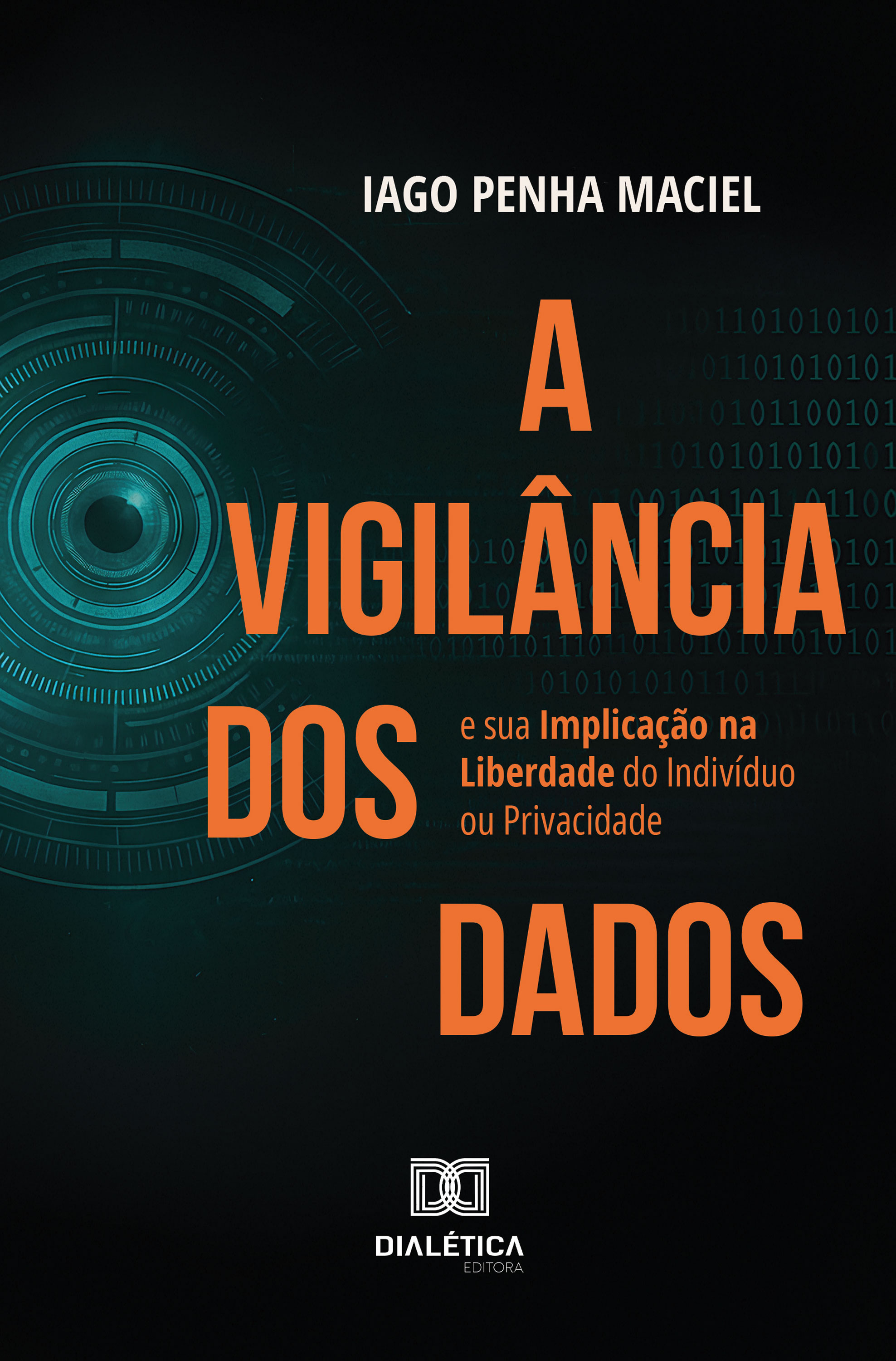 A Vigilância dos Dados e sua Implicação na Liberdade do Indivíduo ou Privacidade