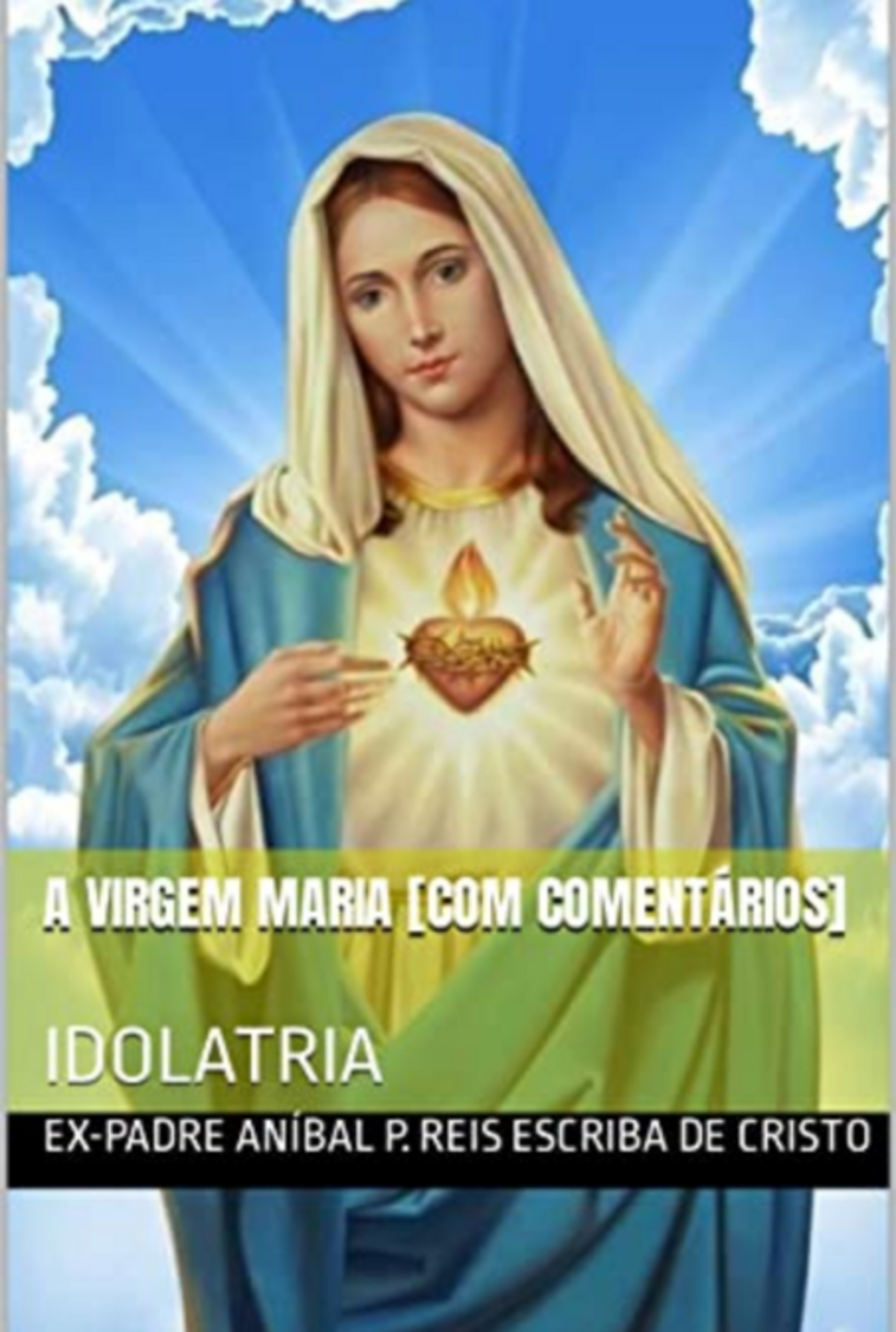 A Virgem Maria [com Comentários]