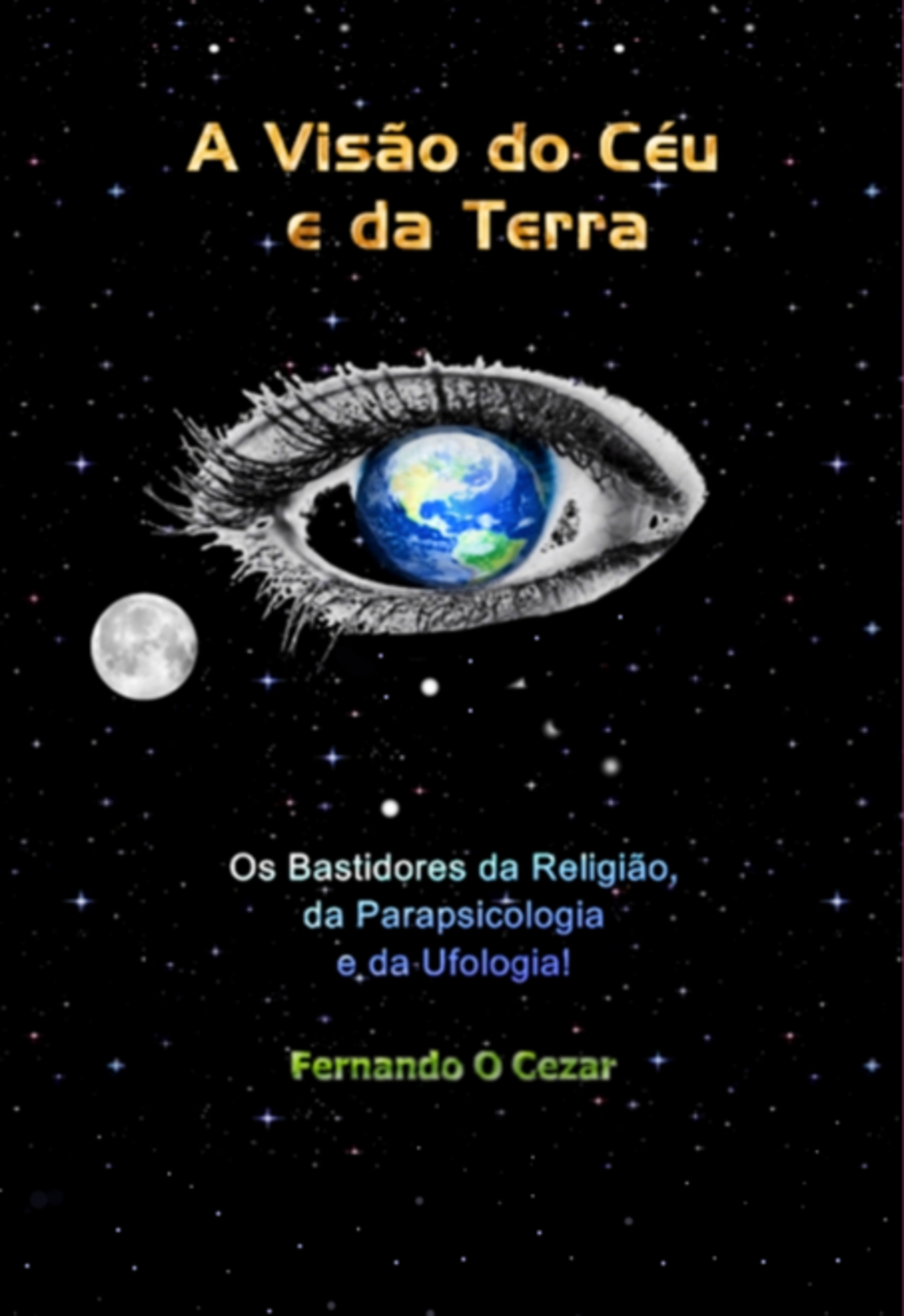 A Visão Do Céu E Da Terra