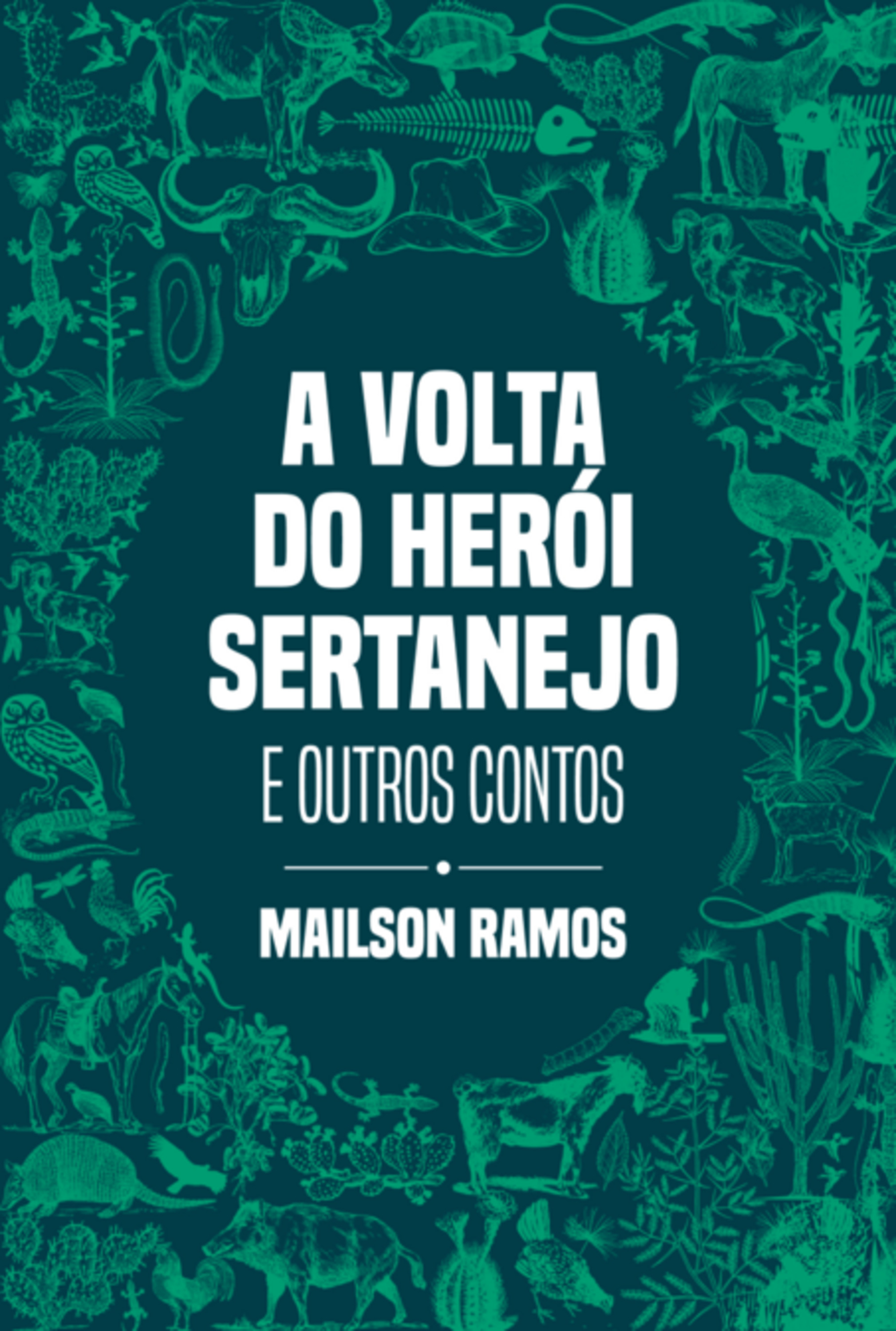 A Volta Do Herói Sertanejo