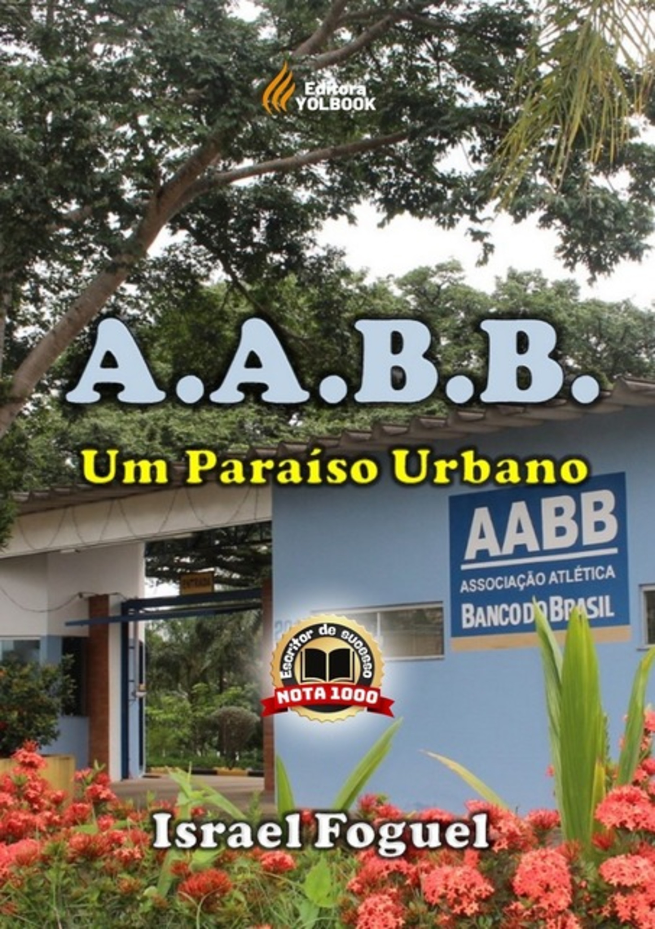 A.a.b.b: Um Paraíso Urbano