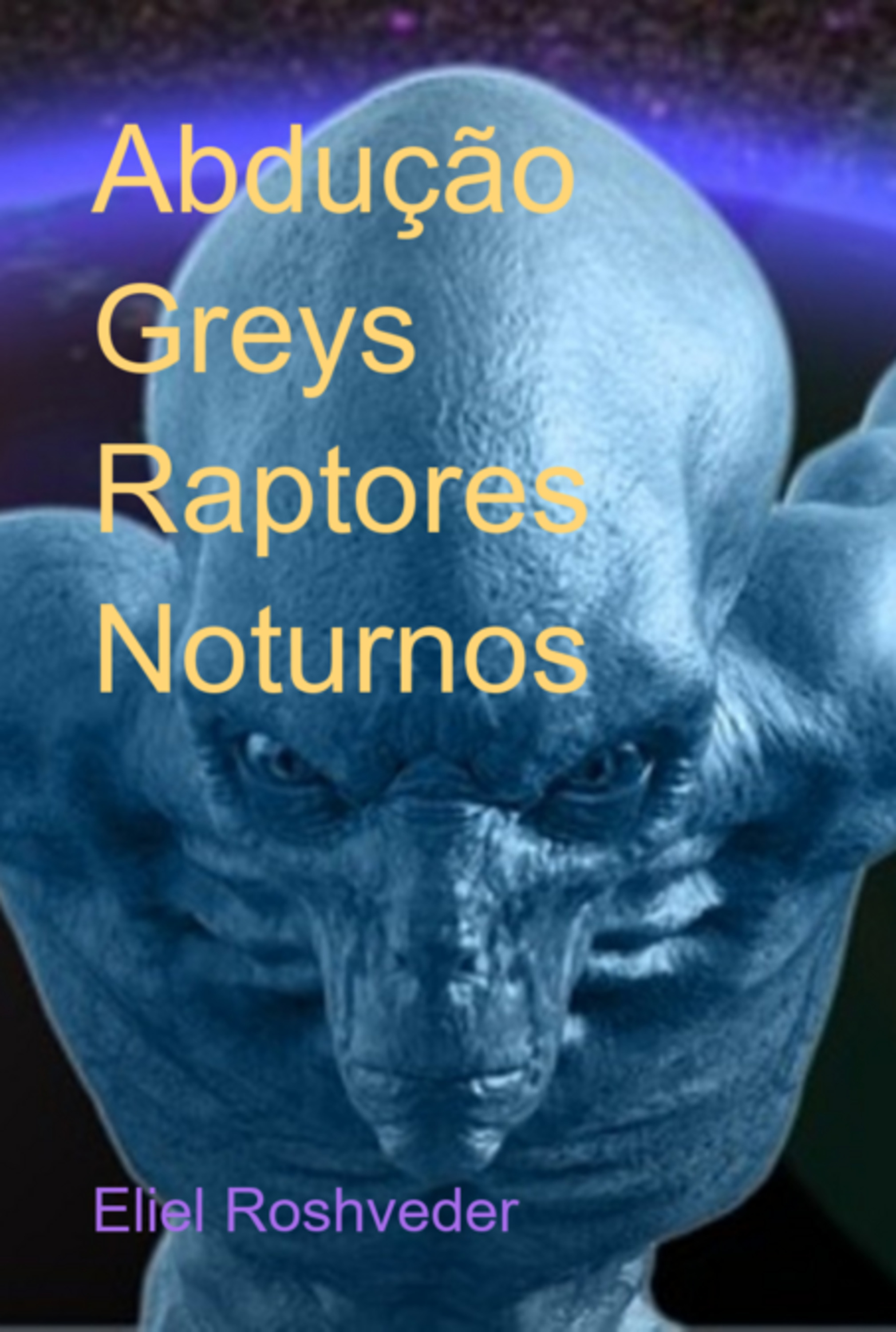 Abdução Greys Raptores Noturnos