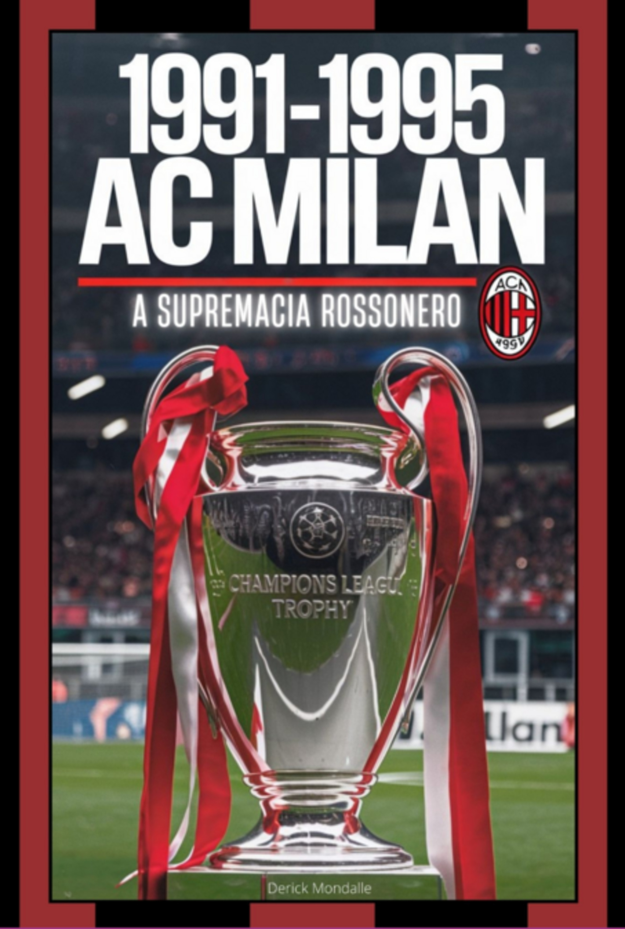 Ac Milan (1991-1995) A Supremacia Rossonero