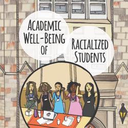 Academic Well-Being of Racialized Students