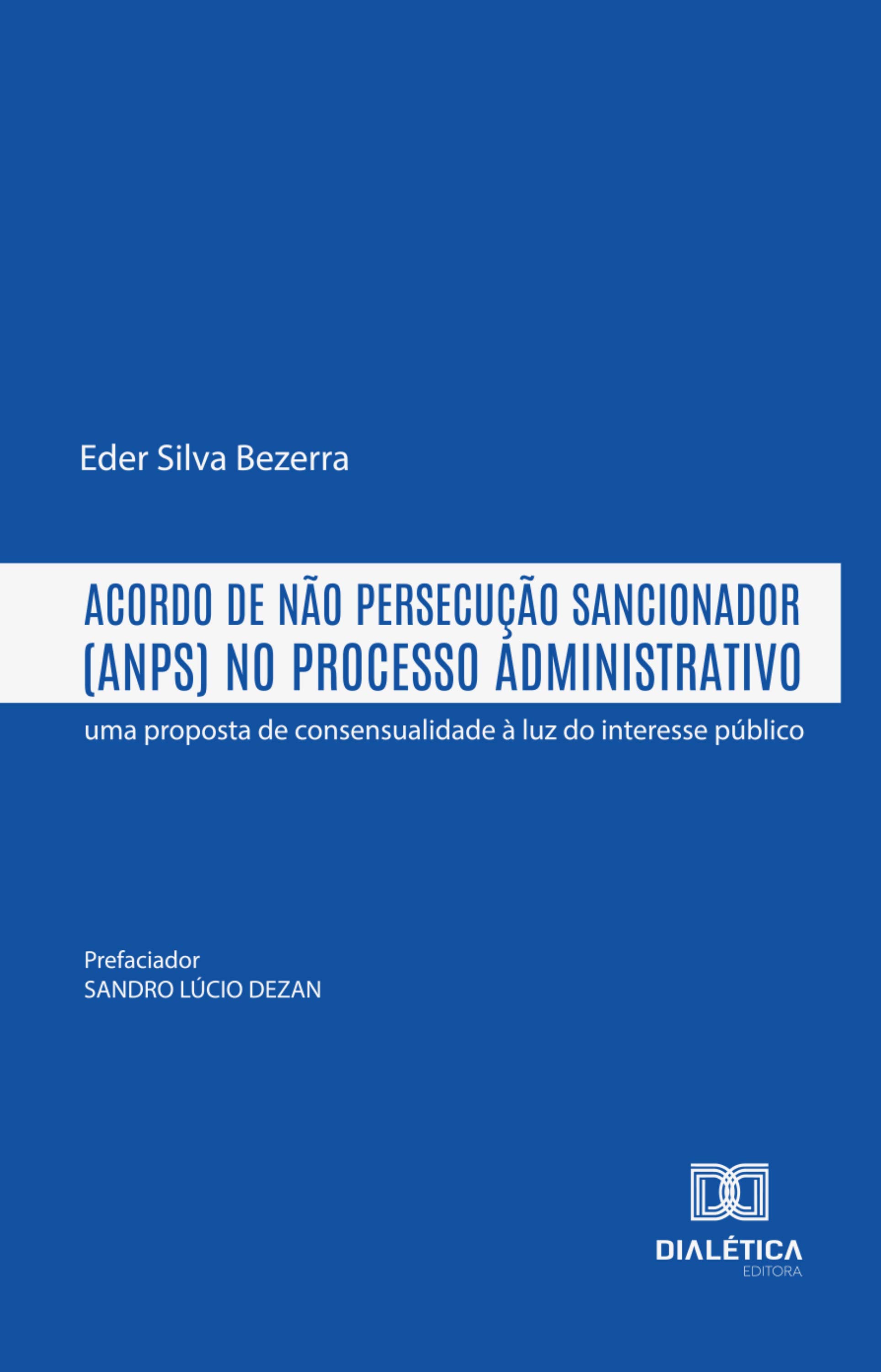 Acordo de Não Persecução Sancionador (ANPS) no Processo Administrativo