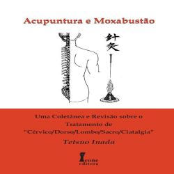 Acupuntura e Moxabustão