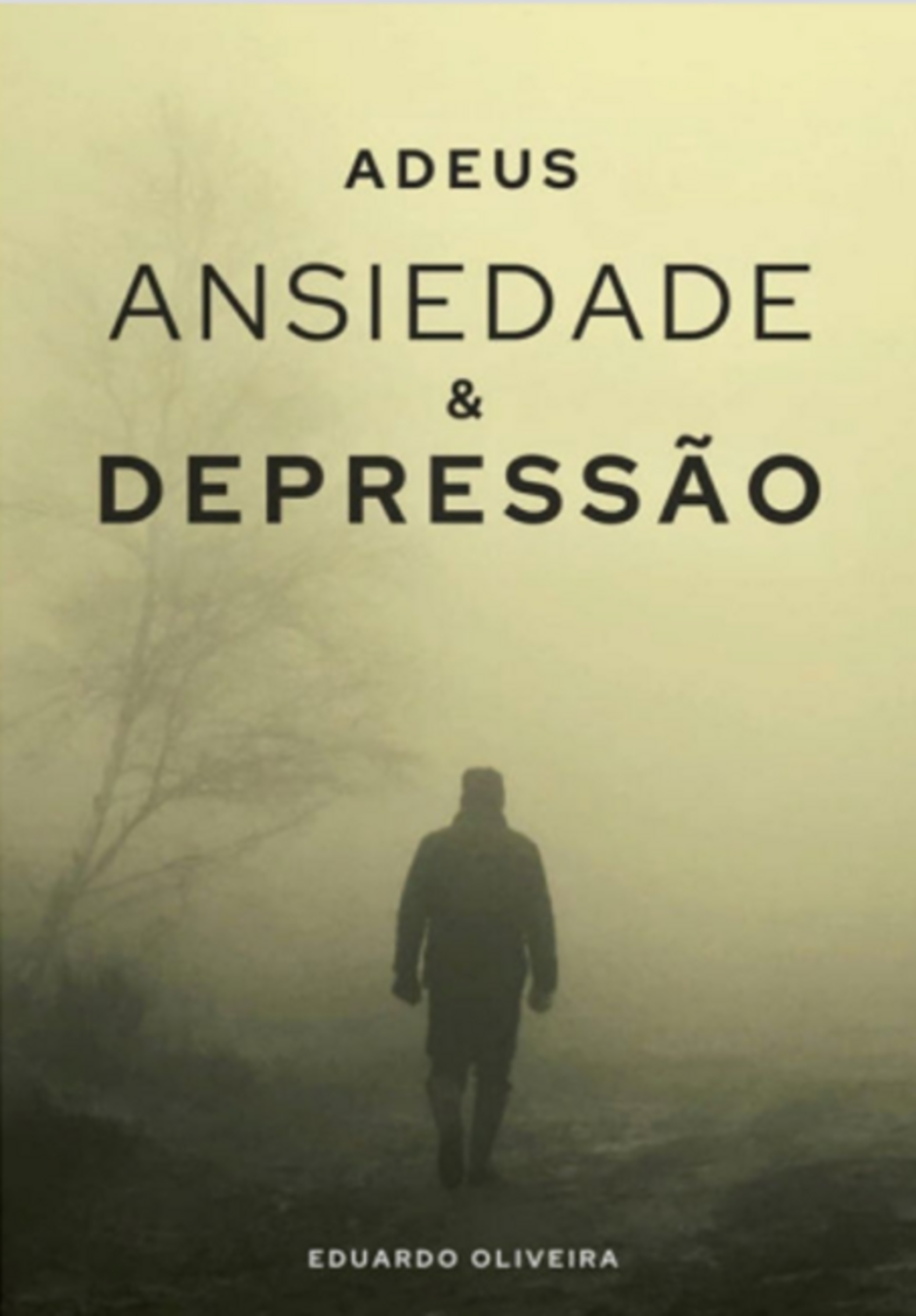 Adeus Ansiedade E Depressão