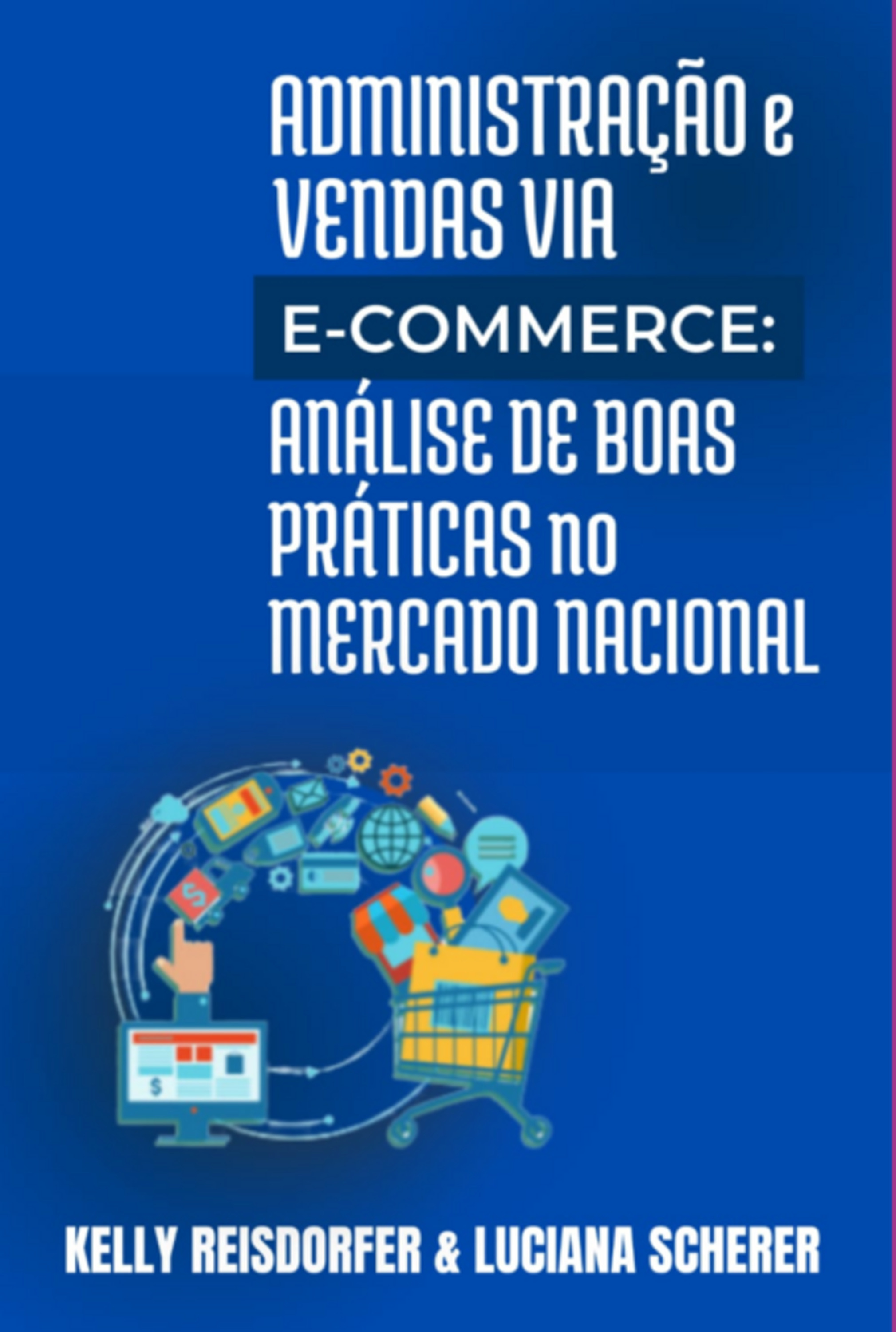 Administração E Vendas Via E-commerce: