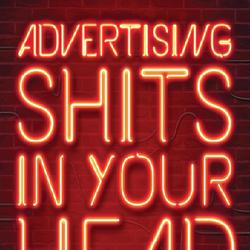 Advertising Shits in Your Head