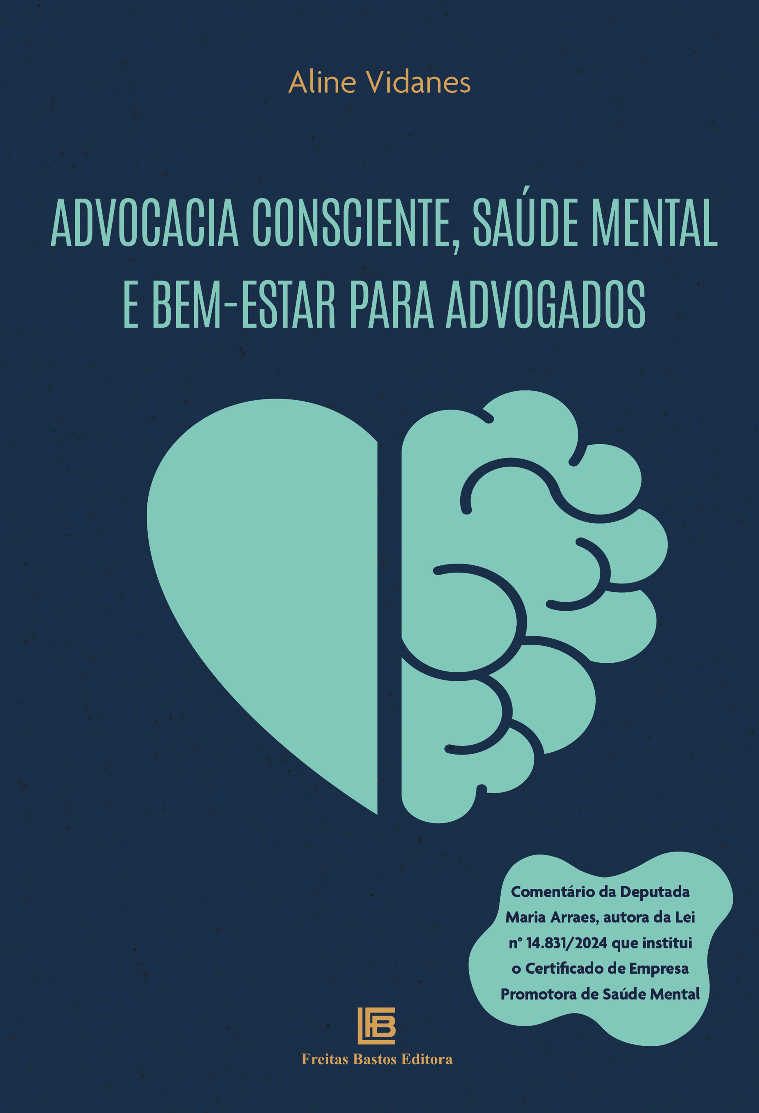 Advocacia Consciente, Saúde Mental e Bem-Estar para Advogados