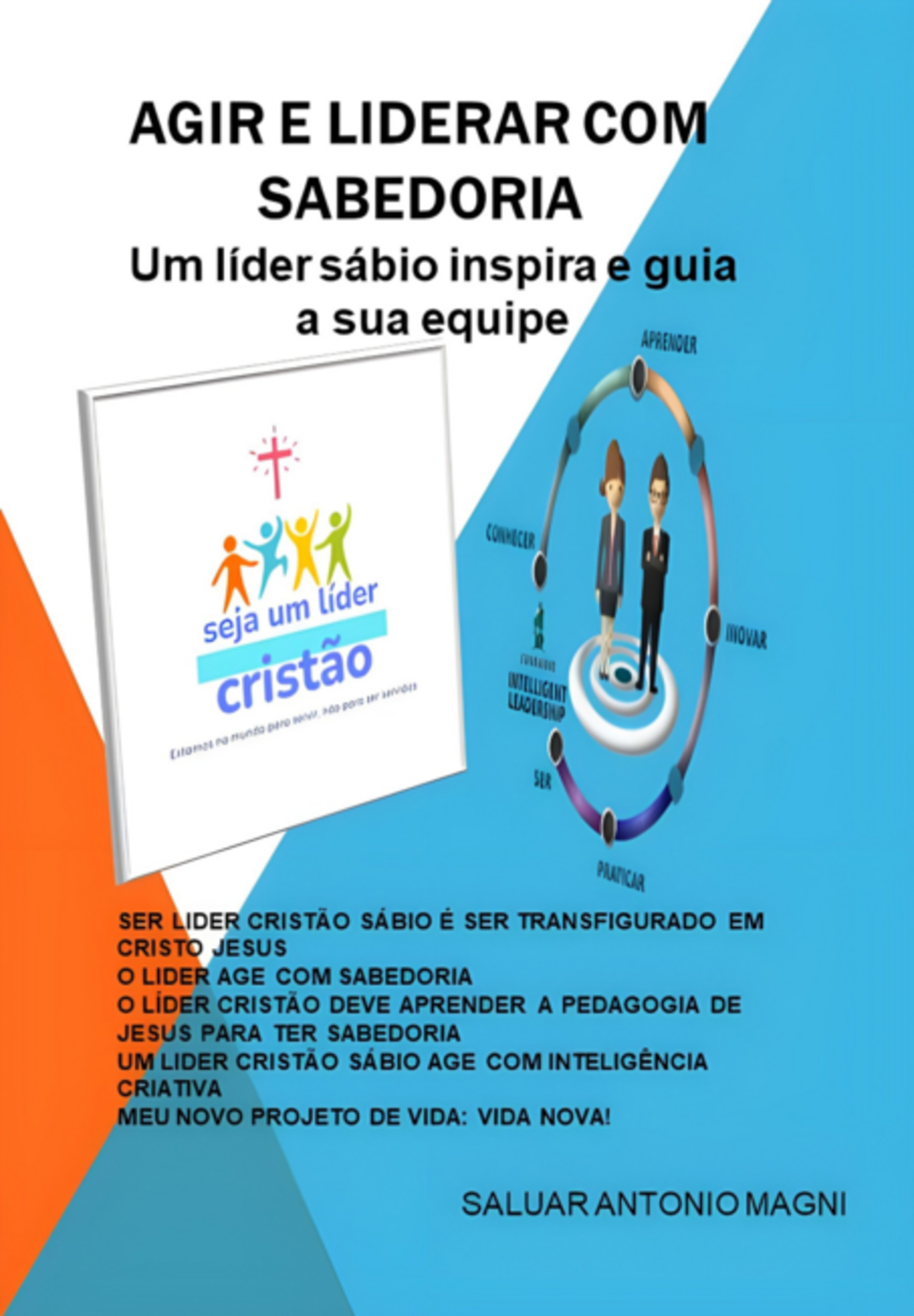 Agir E Liderar Com Sabedoria