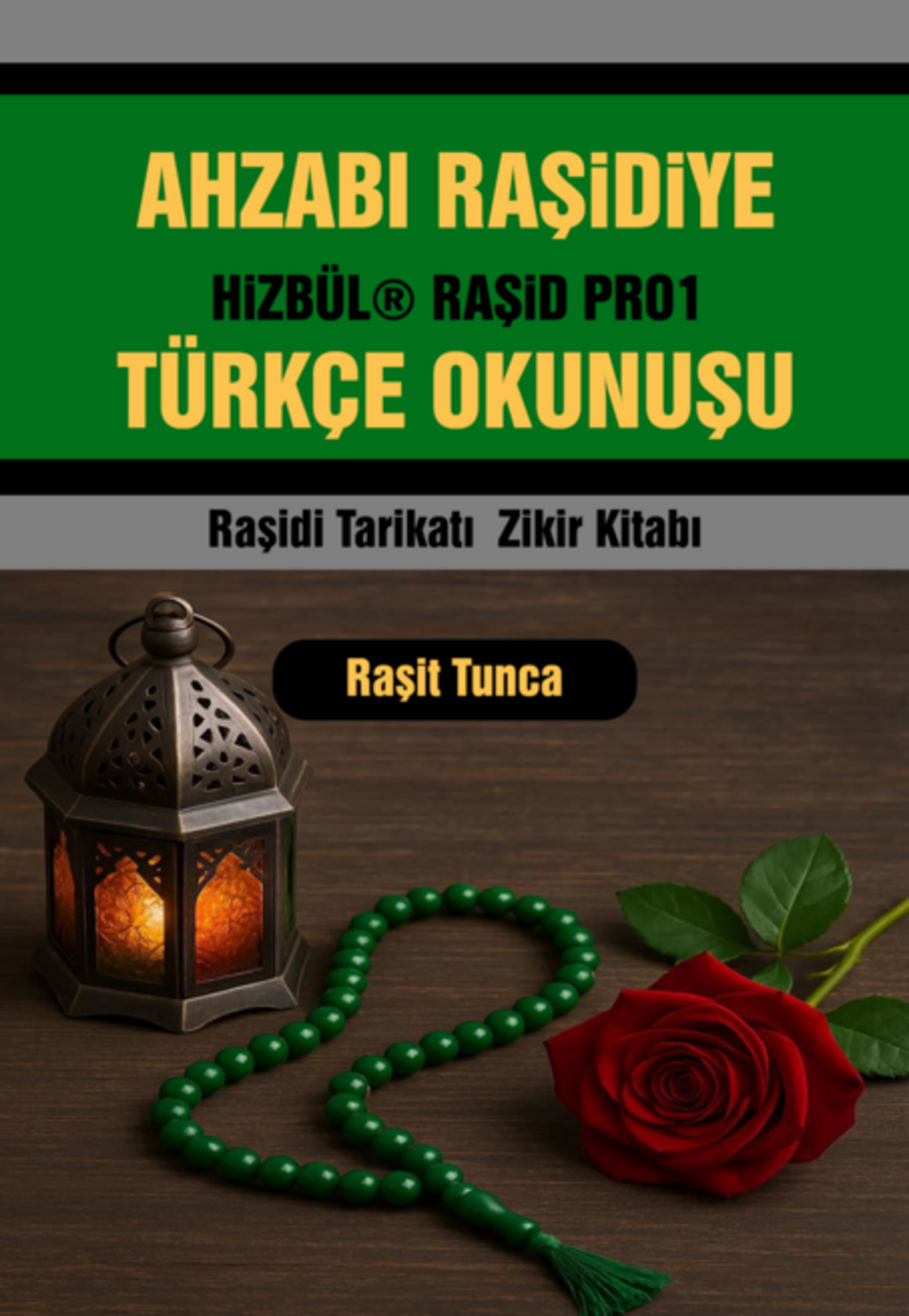 Ahzabi Raşidiye Türkçe Okunuşu