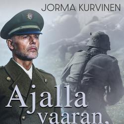 Ajalla vaaran, vaivan