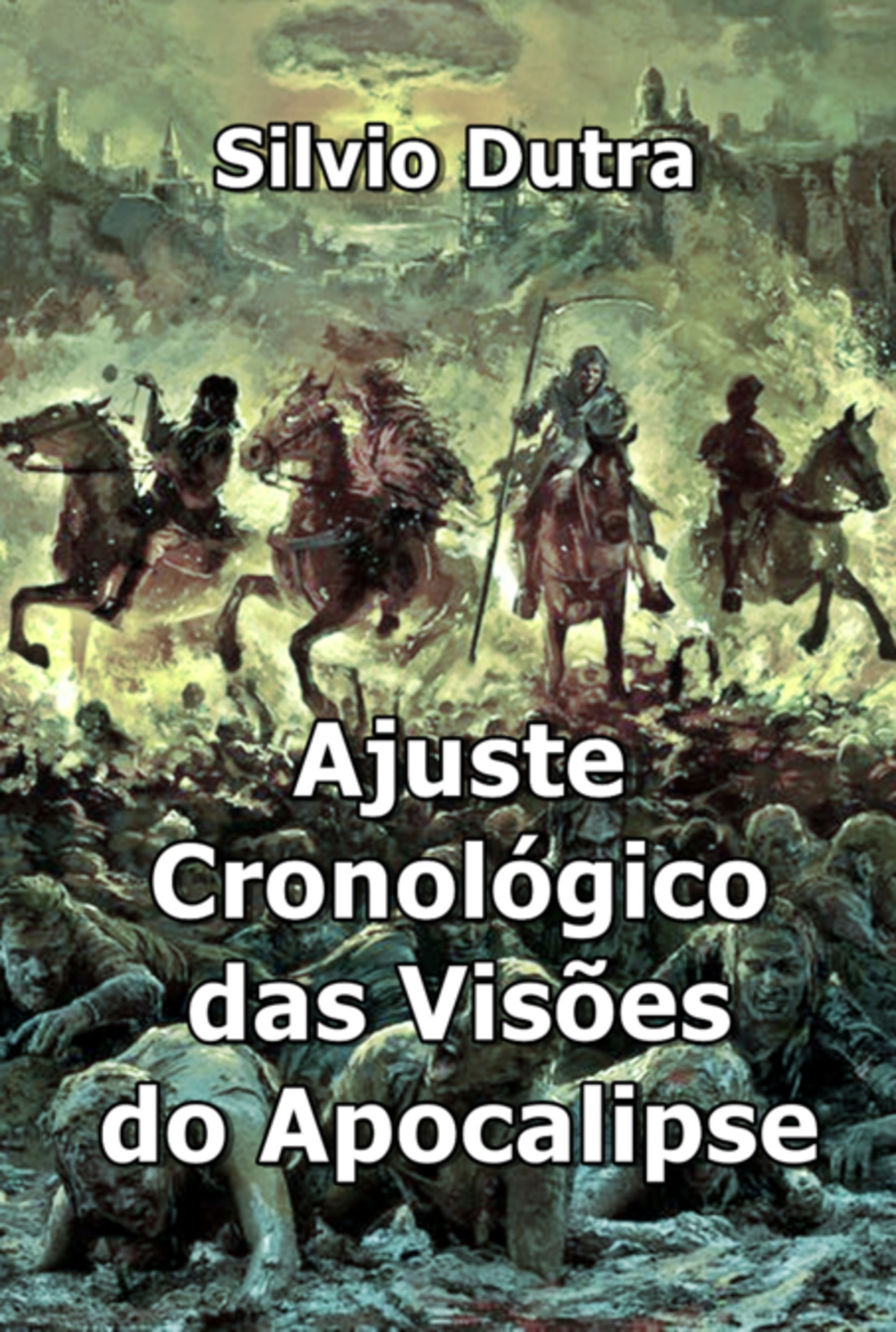 Ajuste Cronológico Das Visões Do Apocalipse