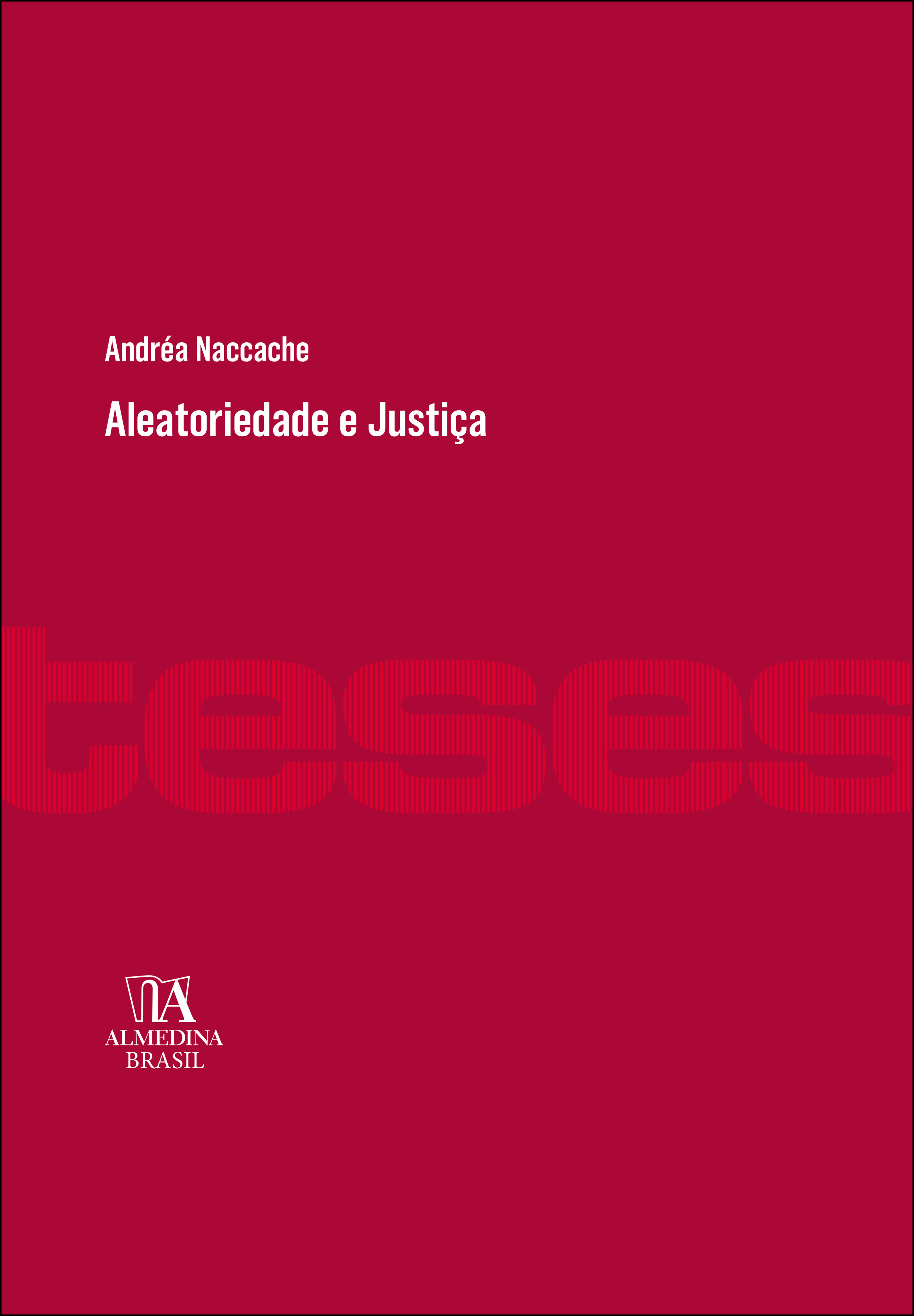 Aleatoriedade e Justiça