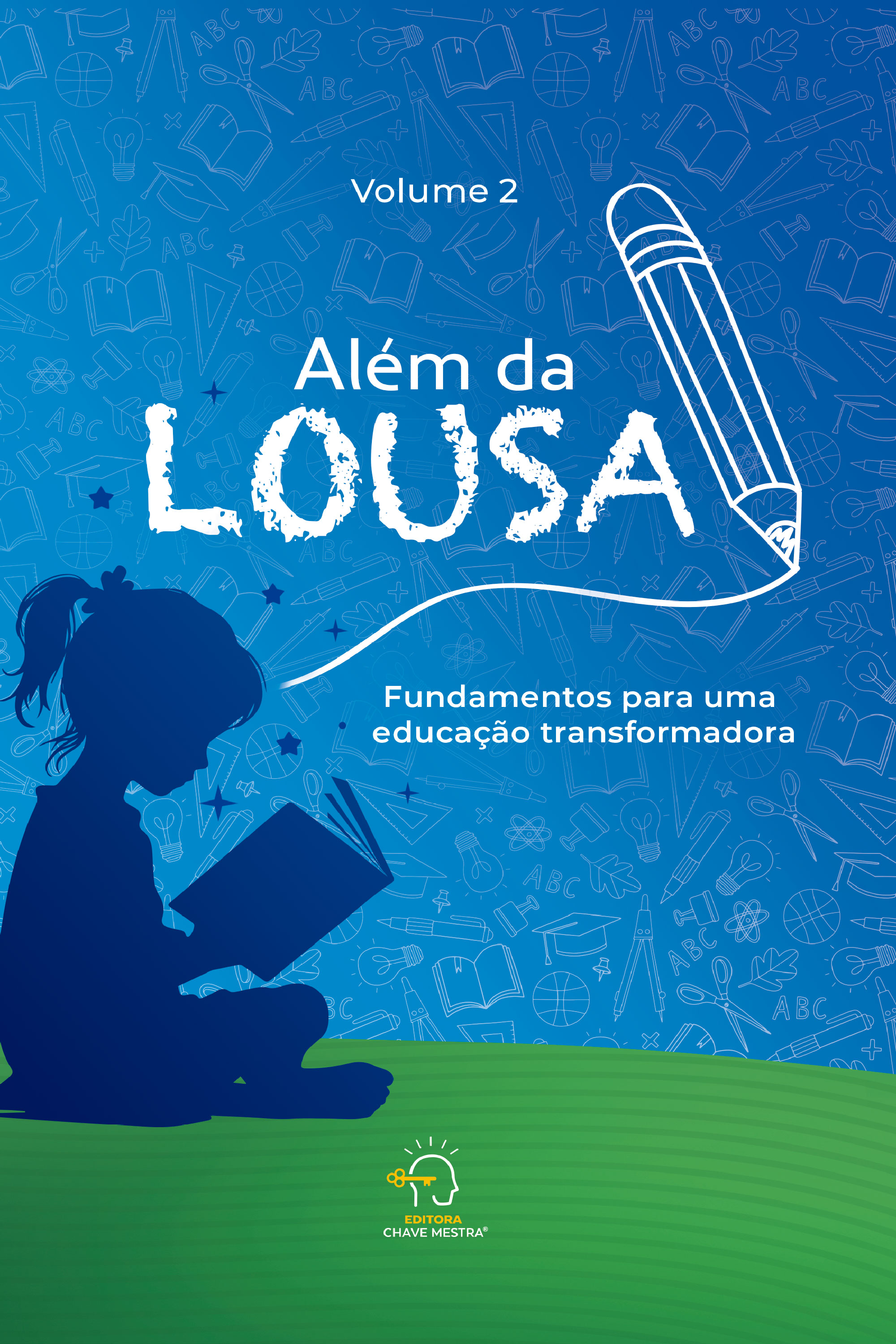 Além da lousa - volume 2