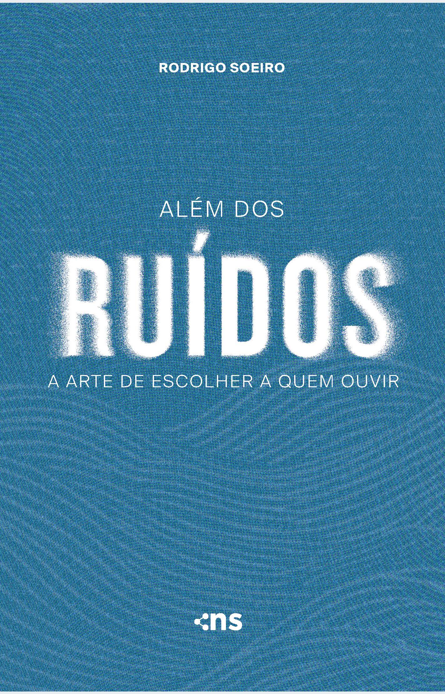 ALÉM DOS RUÍDOS