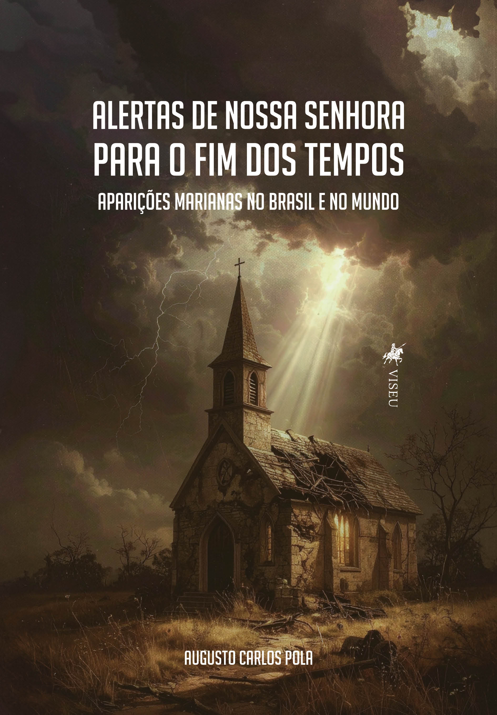 Alertas de Nossa Senhora para o Fim dos Tempos