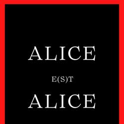 Alice e(s)t Alice