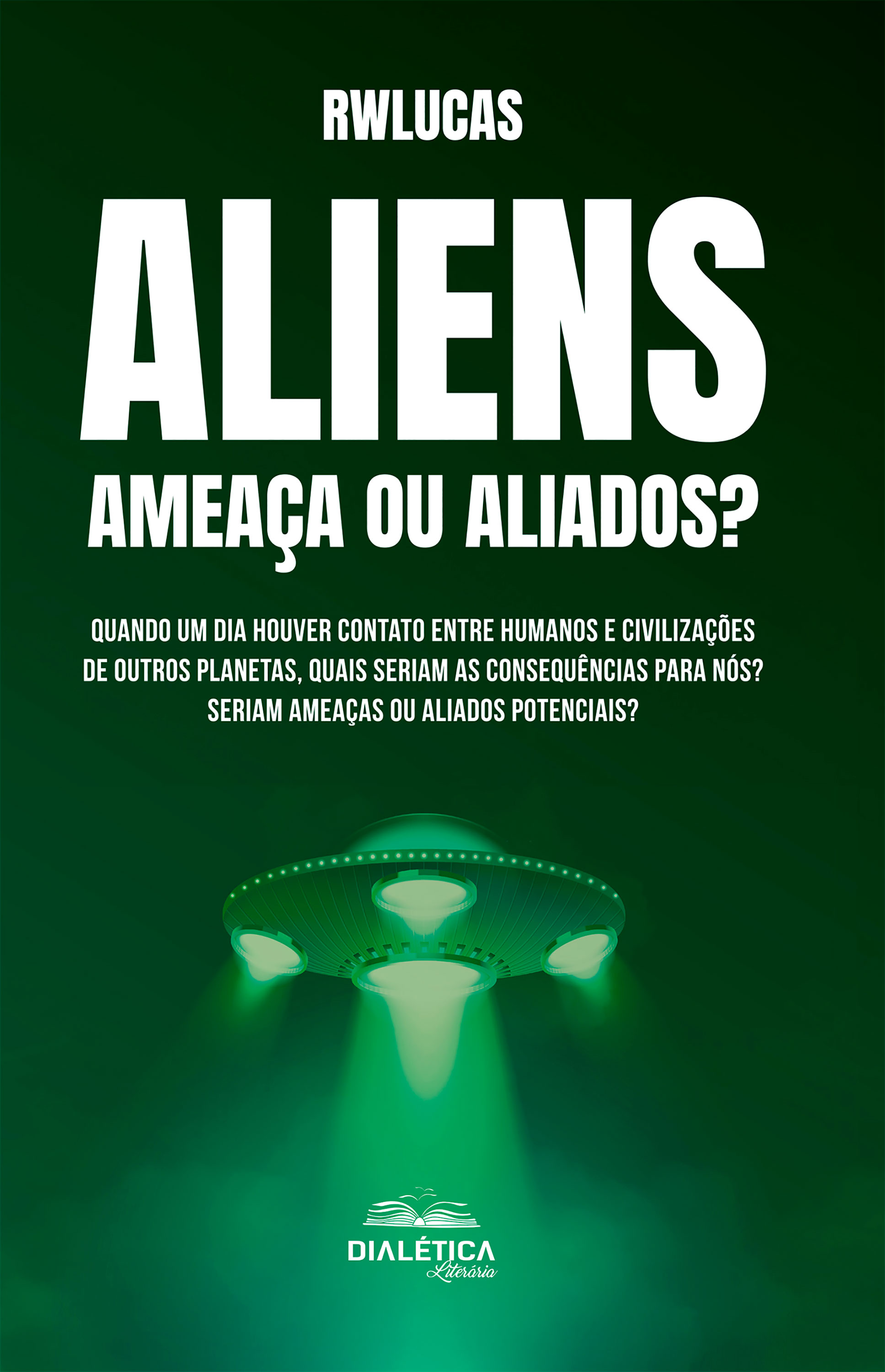 Aliens: Ameaça ou Aliados?