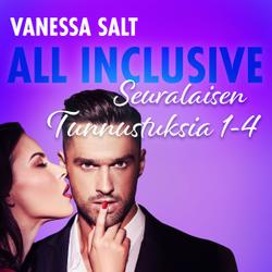 All Inclusive – Seuralaisen Tunnustuksia 1-4