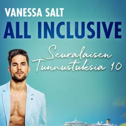 All Inclusive – Seuralaisen Tunnustuksia 10