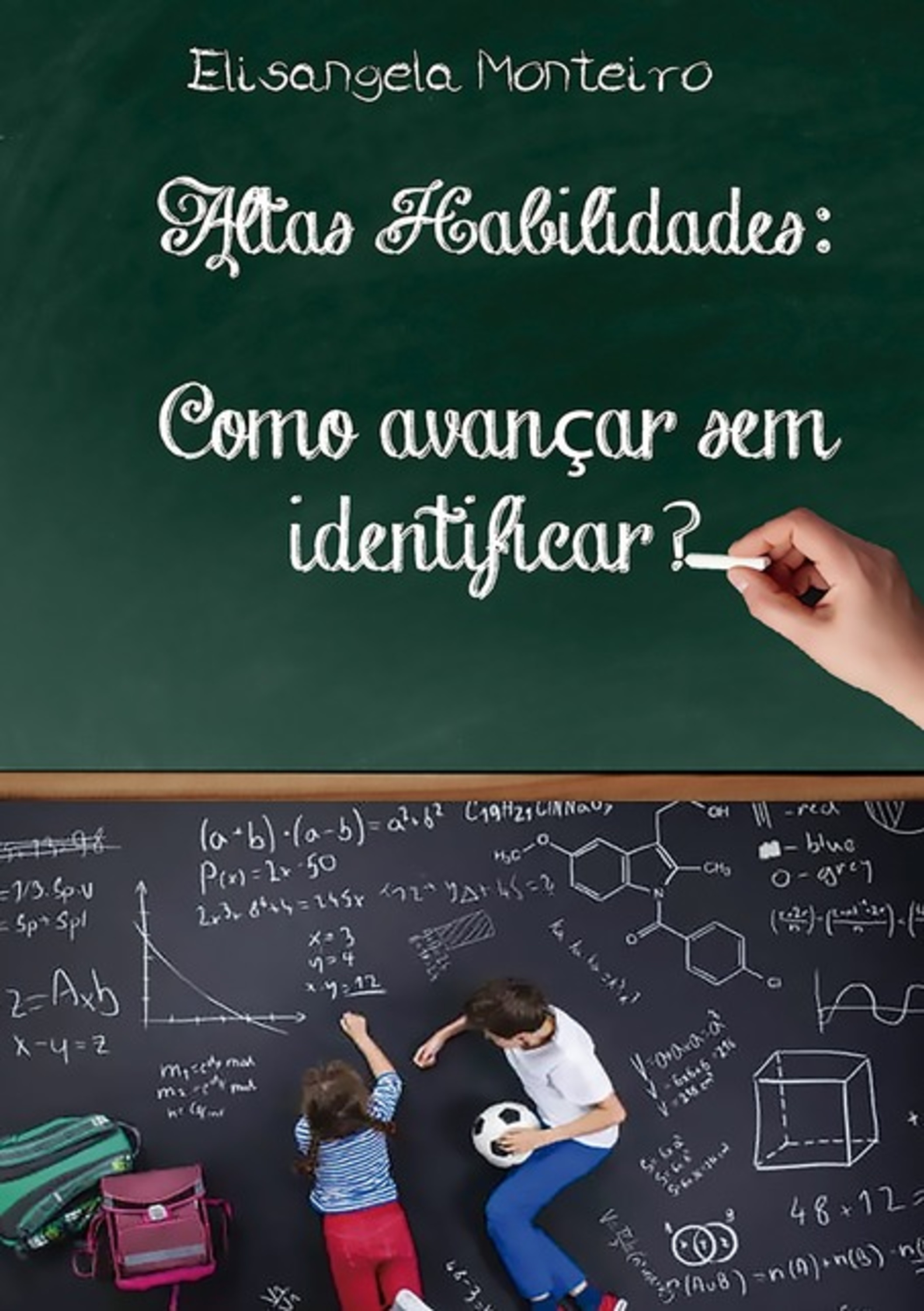 Altas Habilidades: Como Avançar Sem Identificar