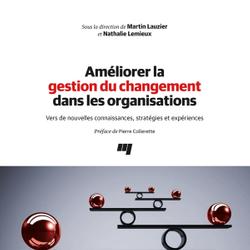 Améliorer la gestion du changement dans les organisations