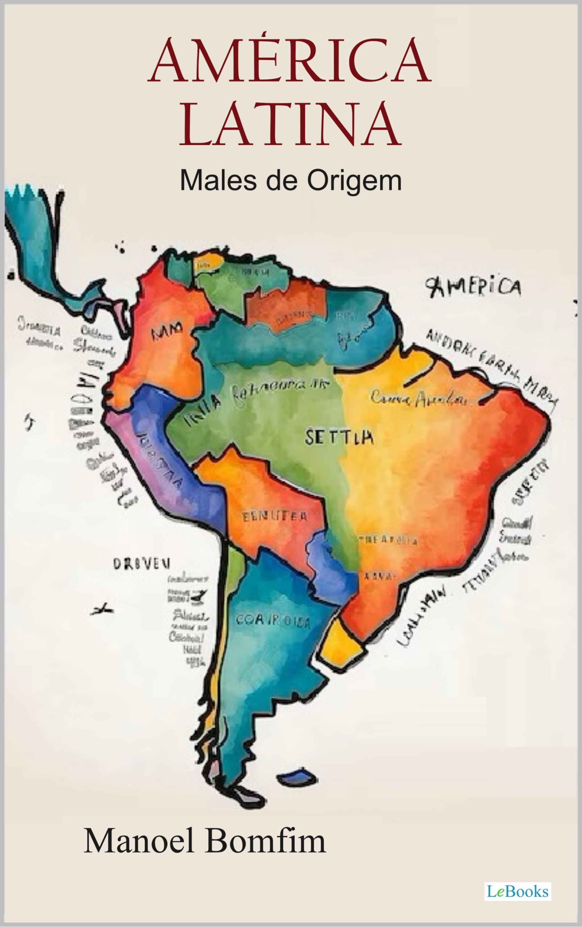 América Latina: Males de Origem