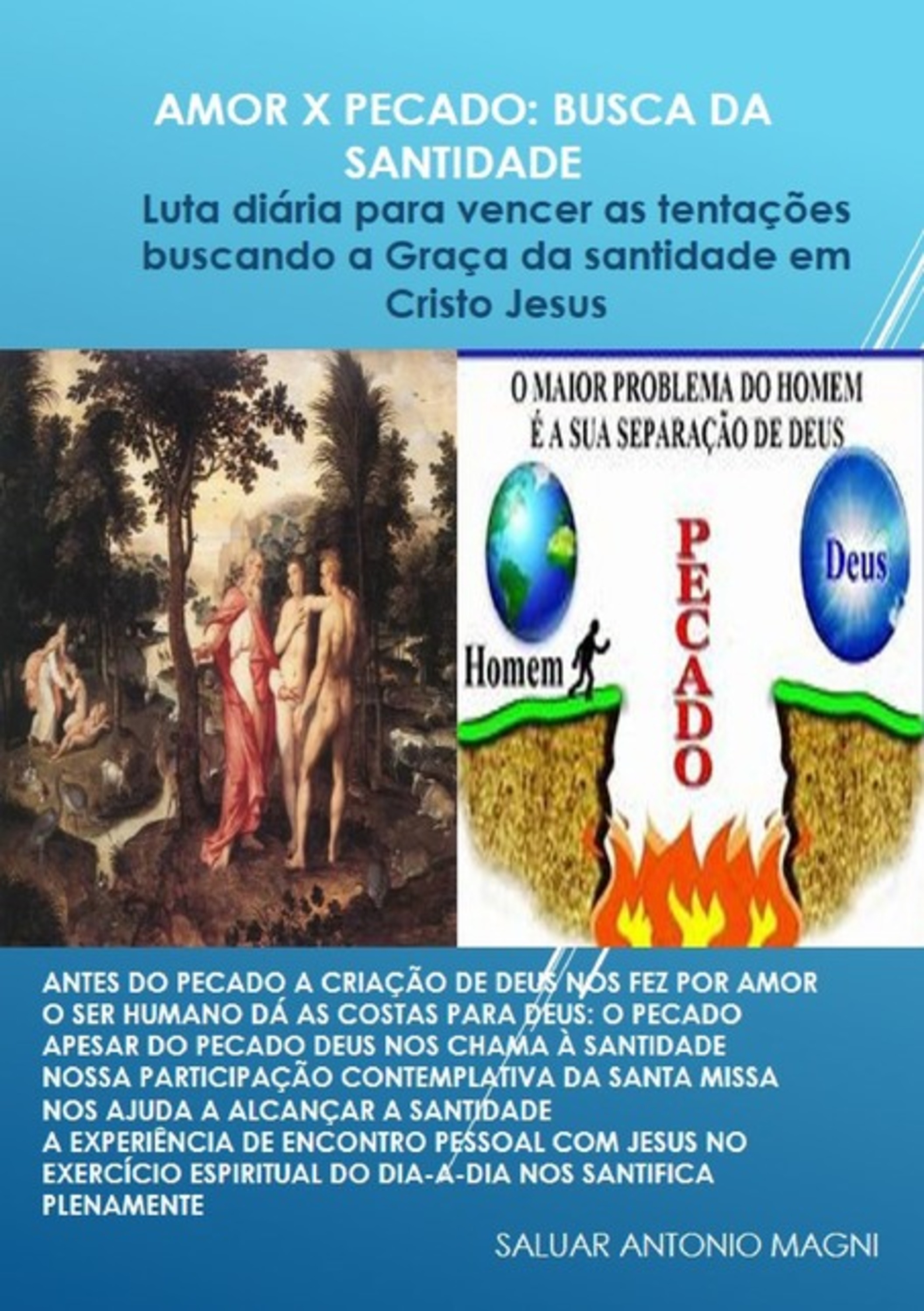 Amor X Pecado: Busca Da Santidade