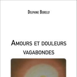 Amours et douleurs vagabondes