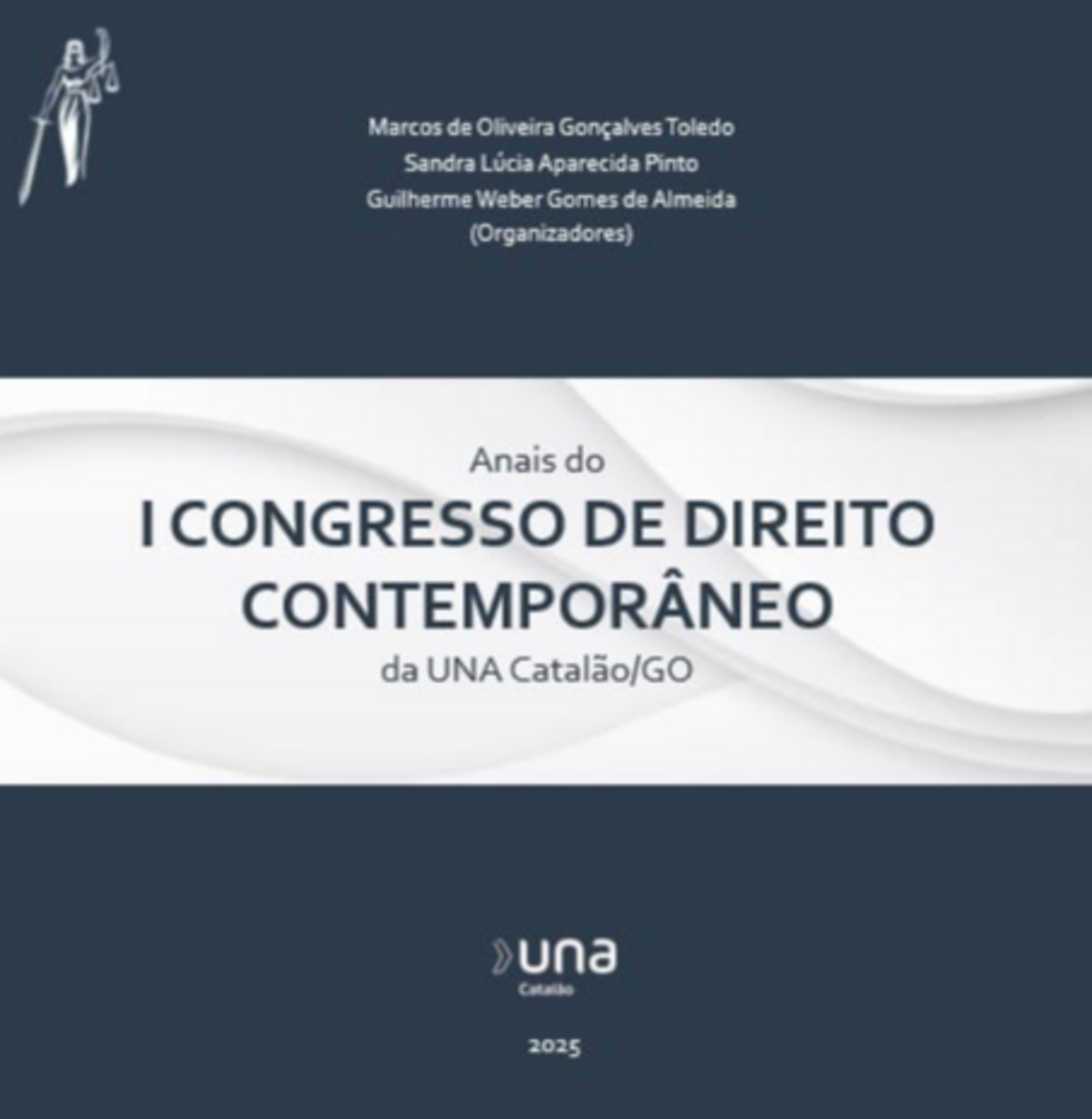 Anais Do I Congresso De Direito Contemporâneo Da Una Catalão/go