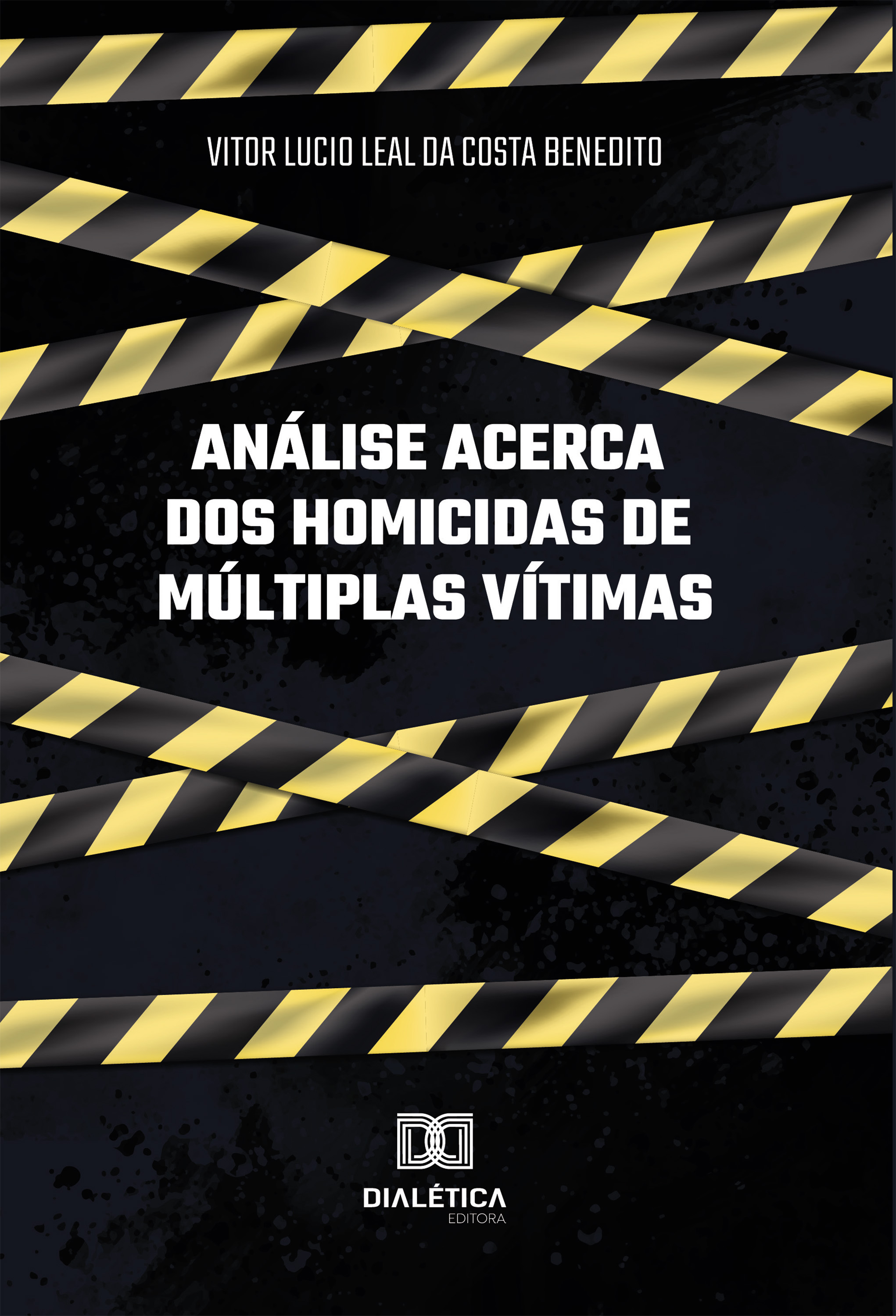 Análise Acerca dos Homicidas de Múltiplas Vítimas
