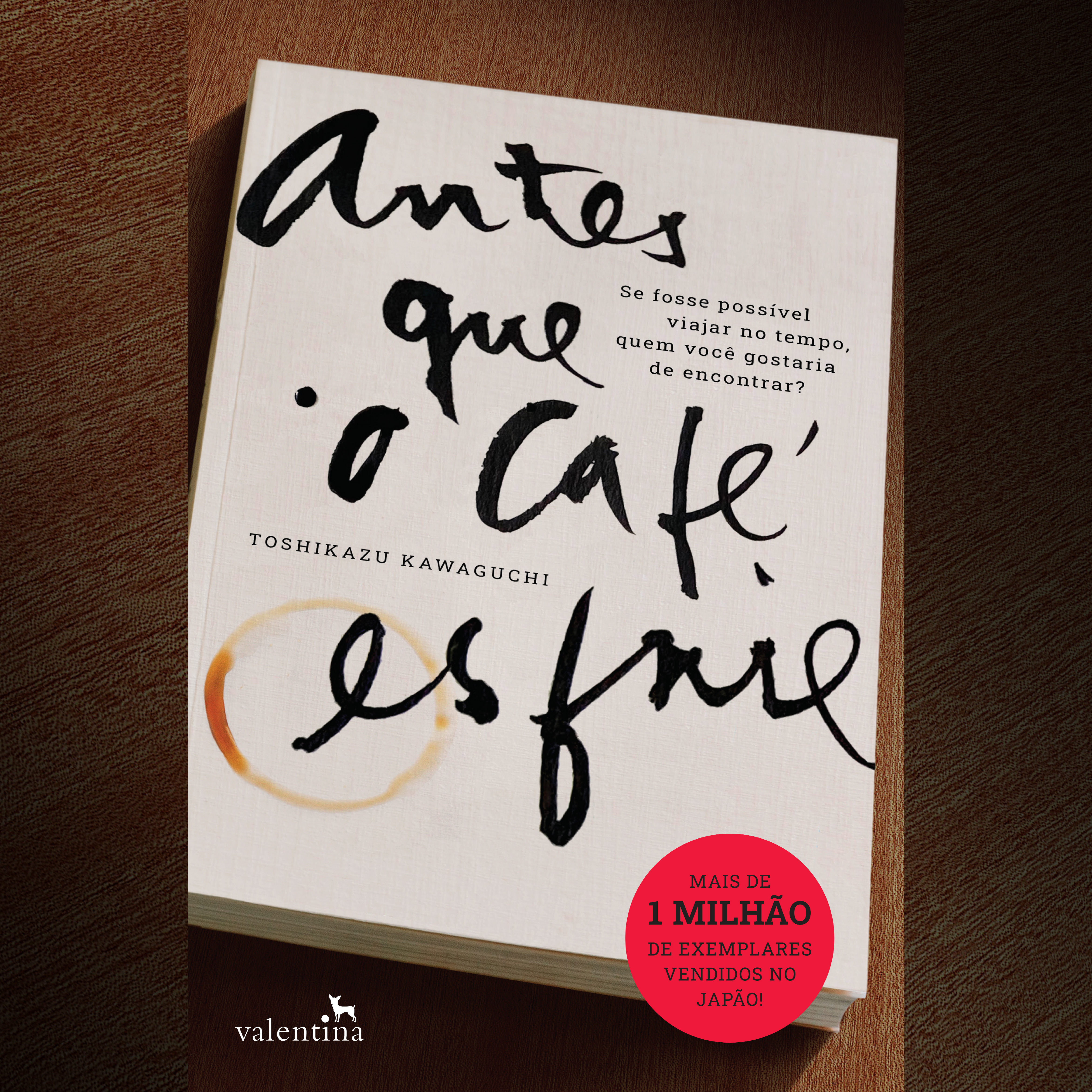 Antes que o café esfrie