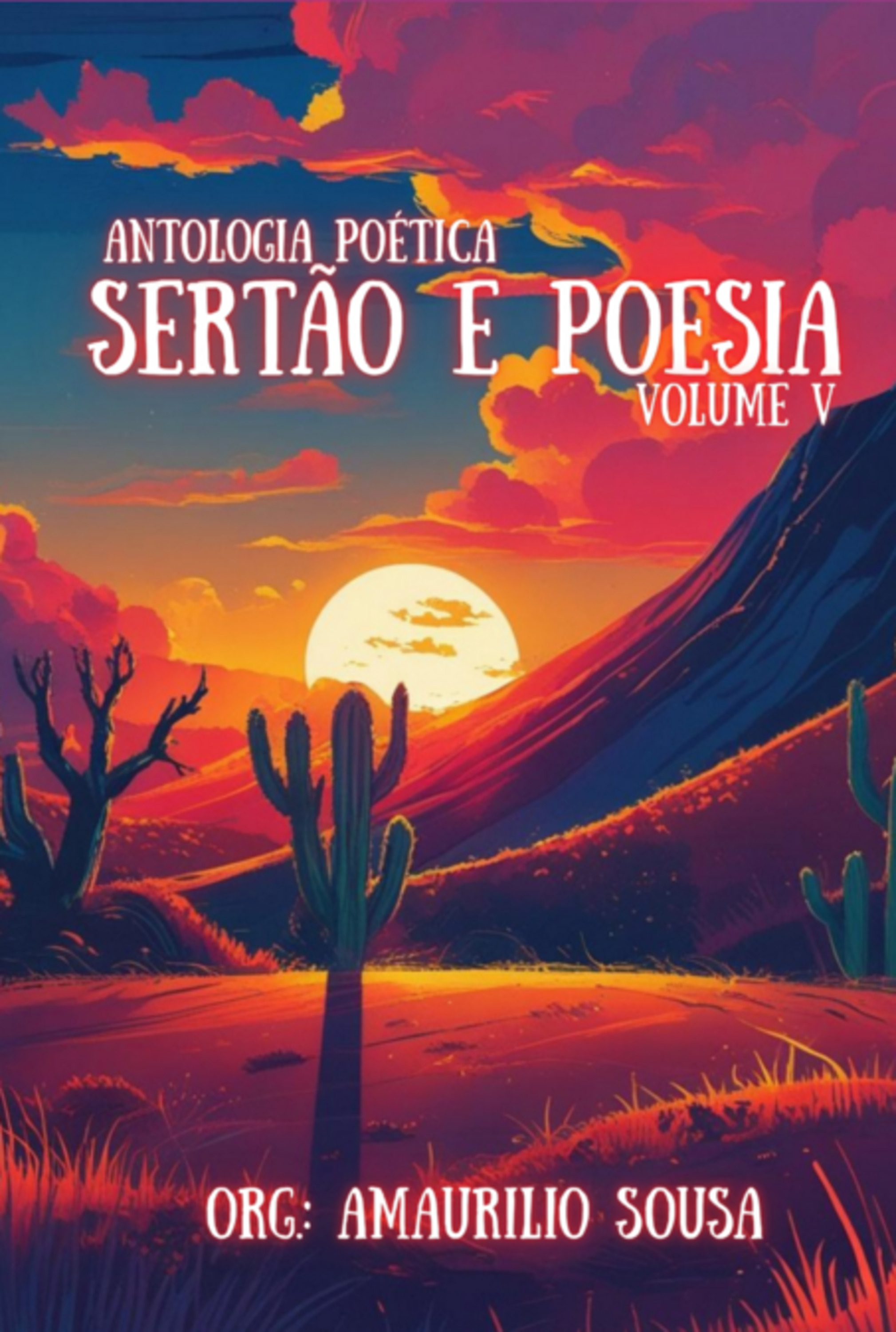 Antologia Poética Sertão E Poesia – Vol. V