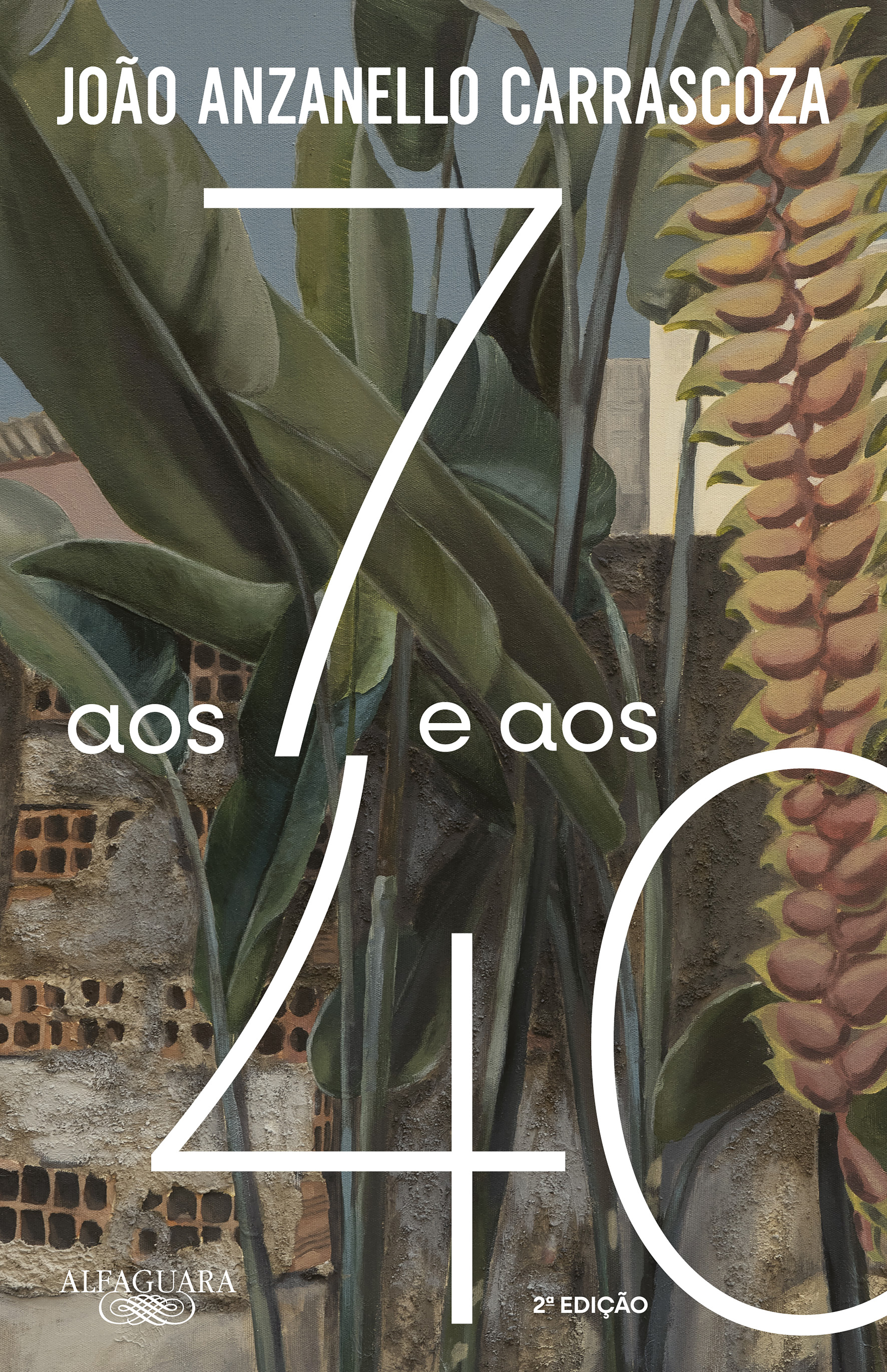 Aos 7 e aos 40 (Nova edição)