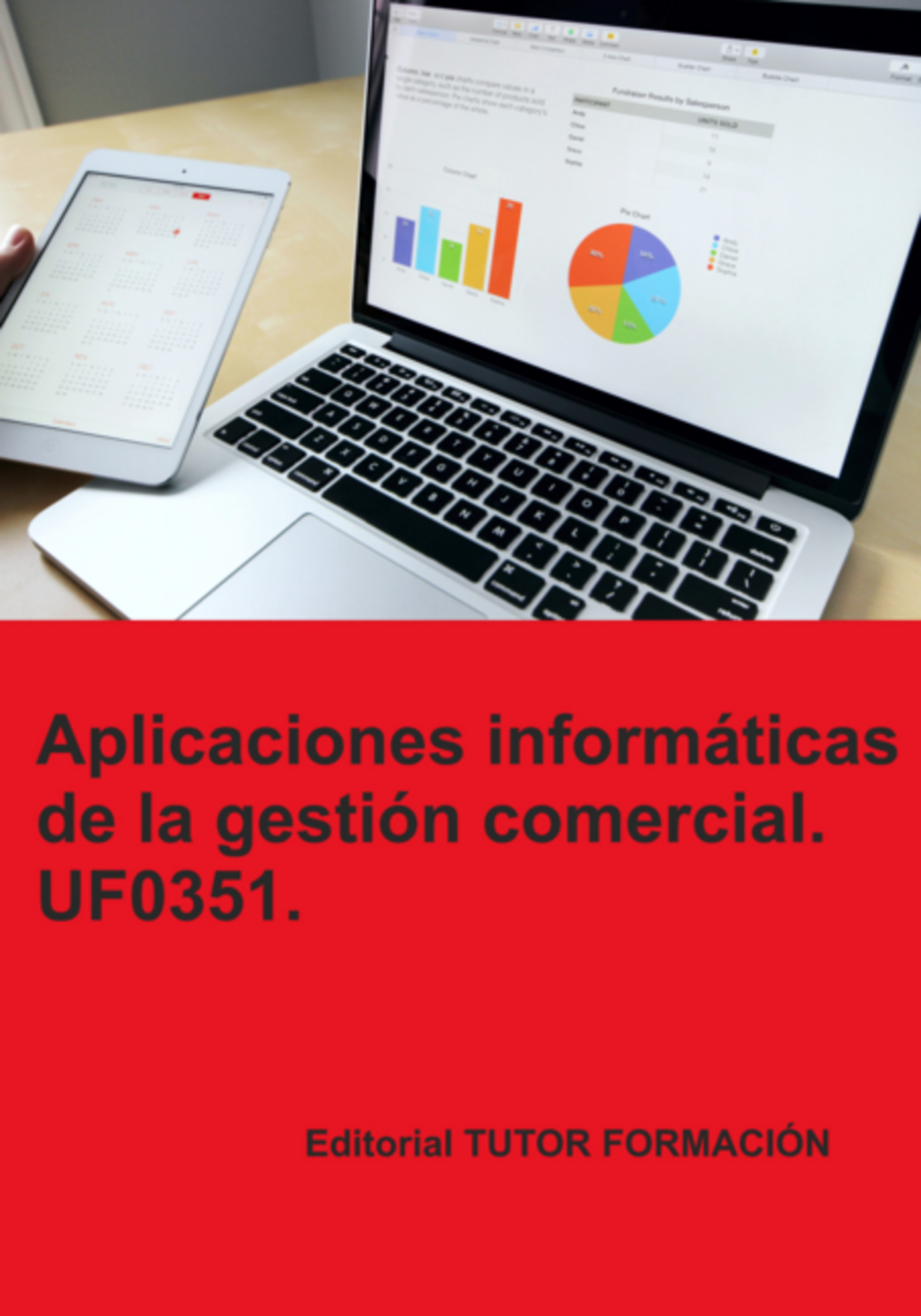 Aplicaciones Informáticas De La Gestión Comercial. Uf0351.