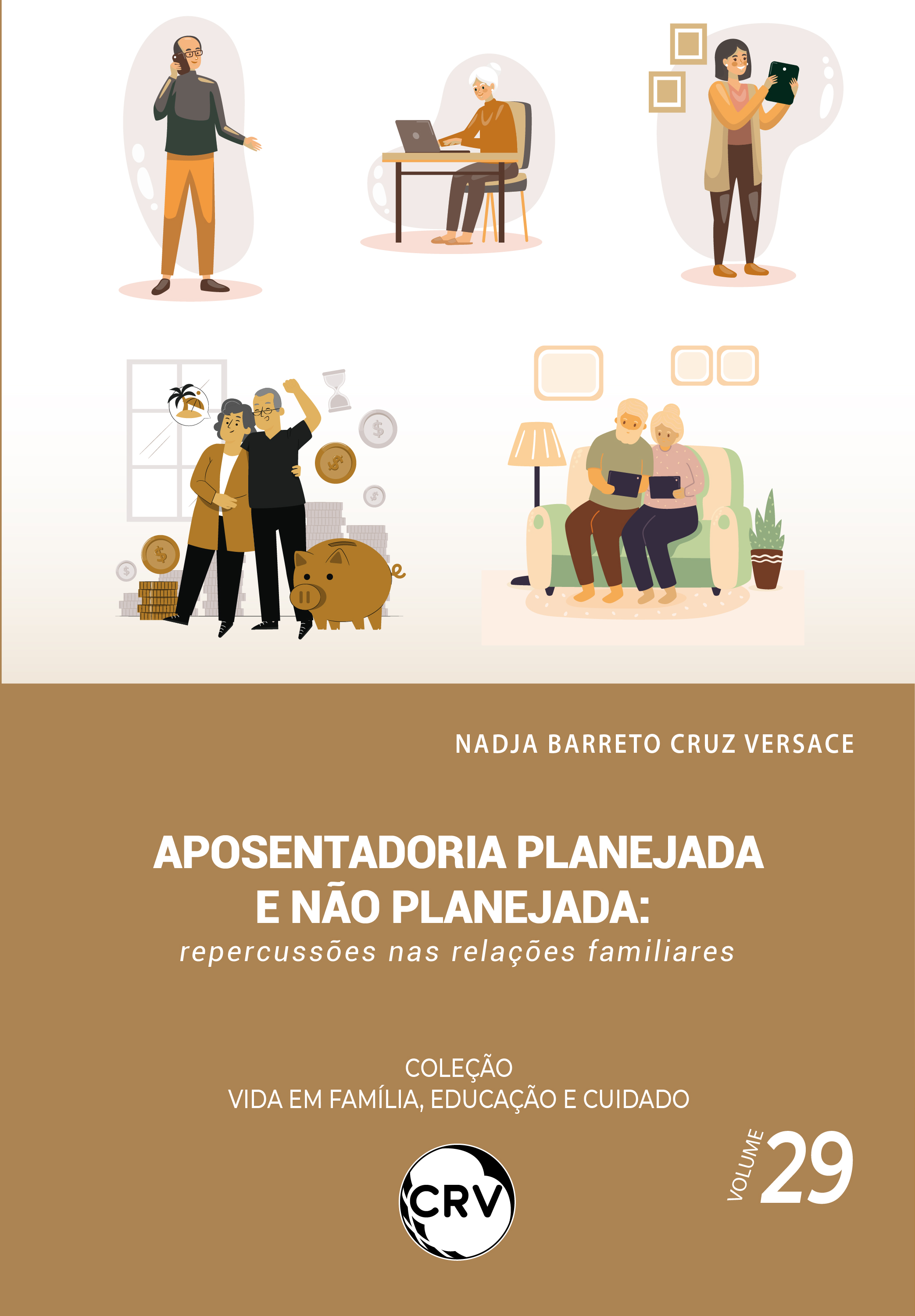 Aposentadoria planejada e não planejada