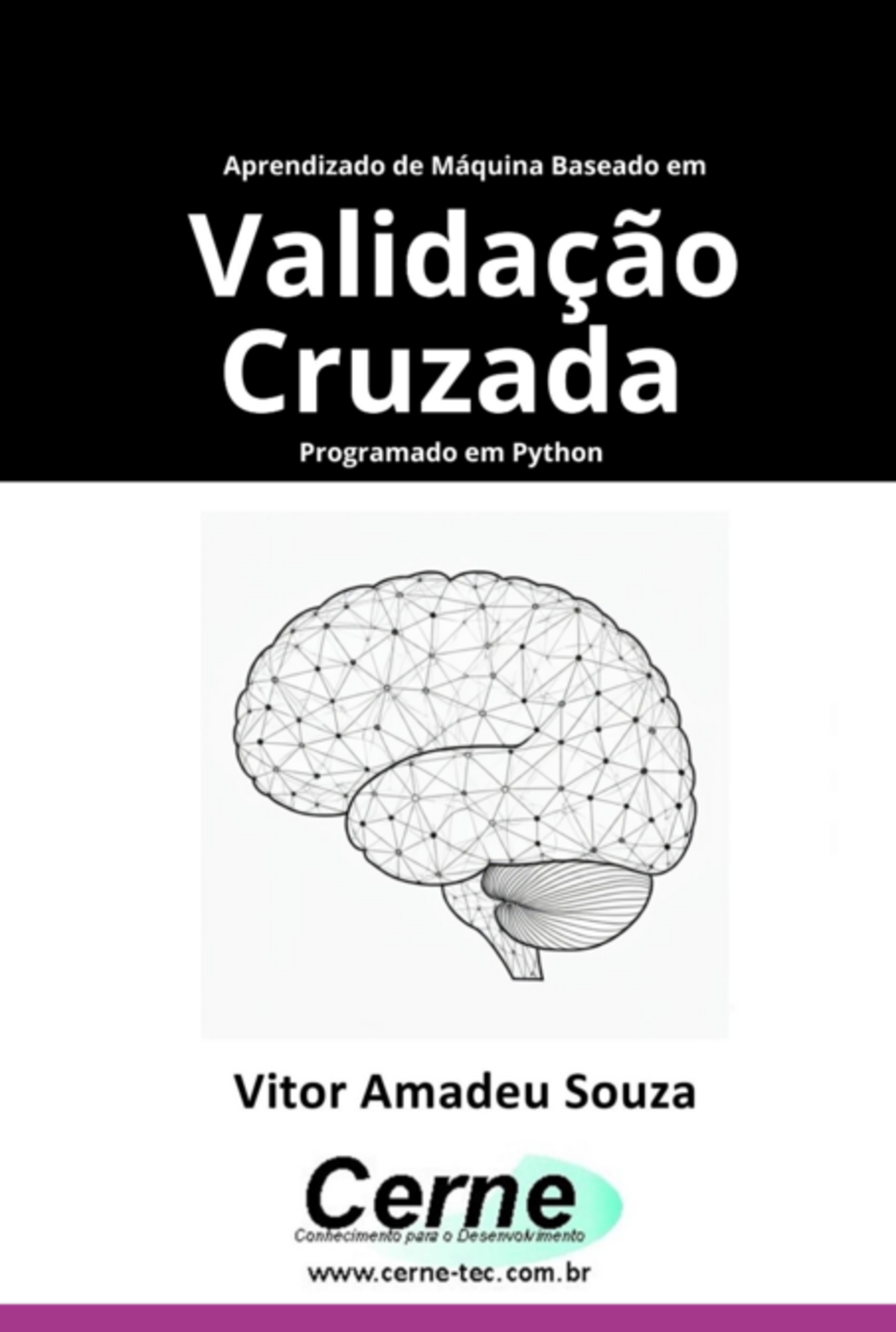 Aprendizado De Máquina Aplicado A Validação Cruzada Programado Em Python