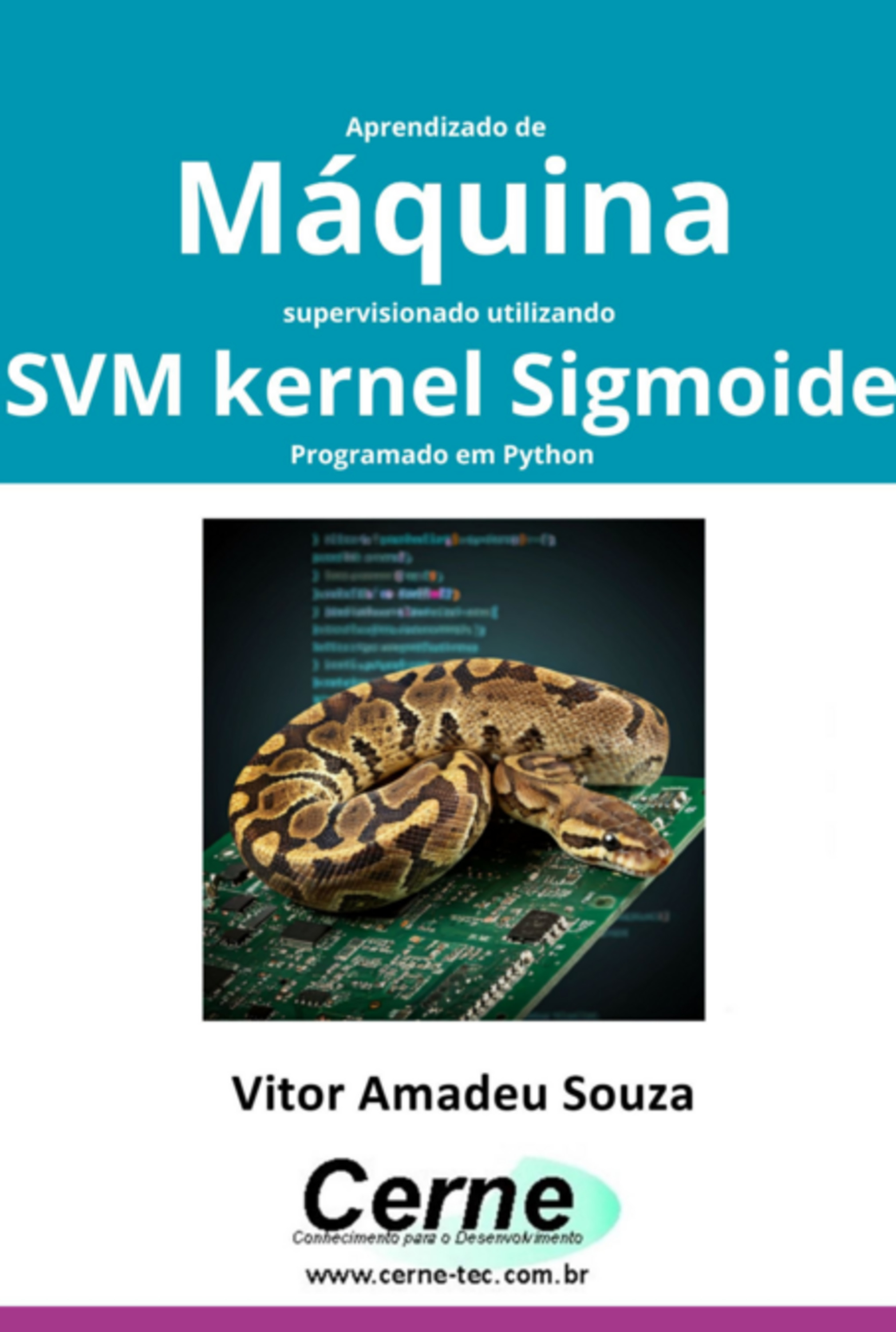 Aprendizado De Máquina Supervisionado Utilizando Svm Kernel Sigmoide Programado Em Python