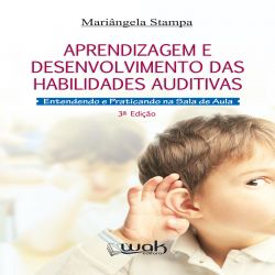 Aprendizagem e desenvolvimento das habilidades auditivas