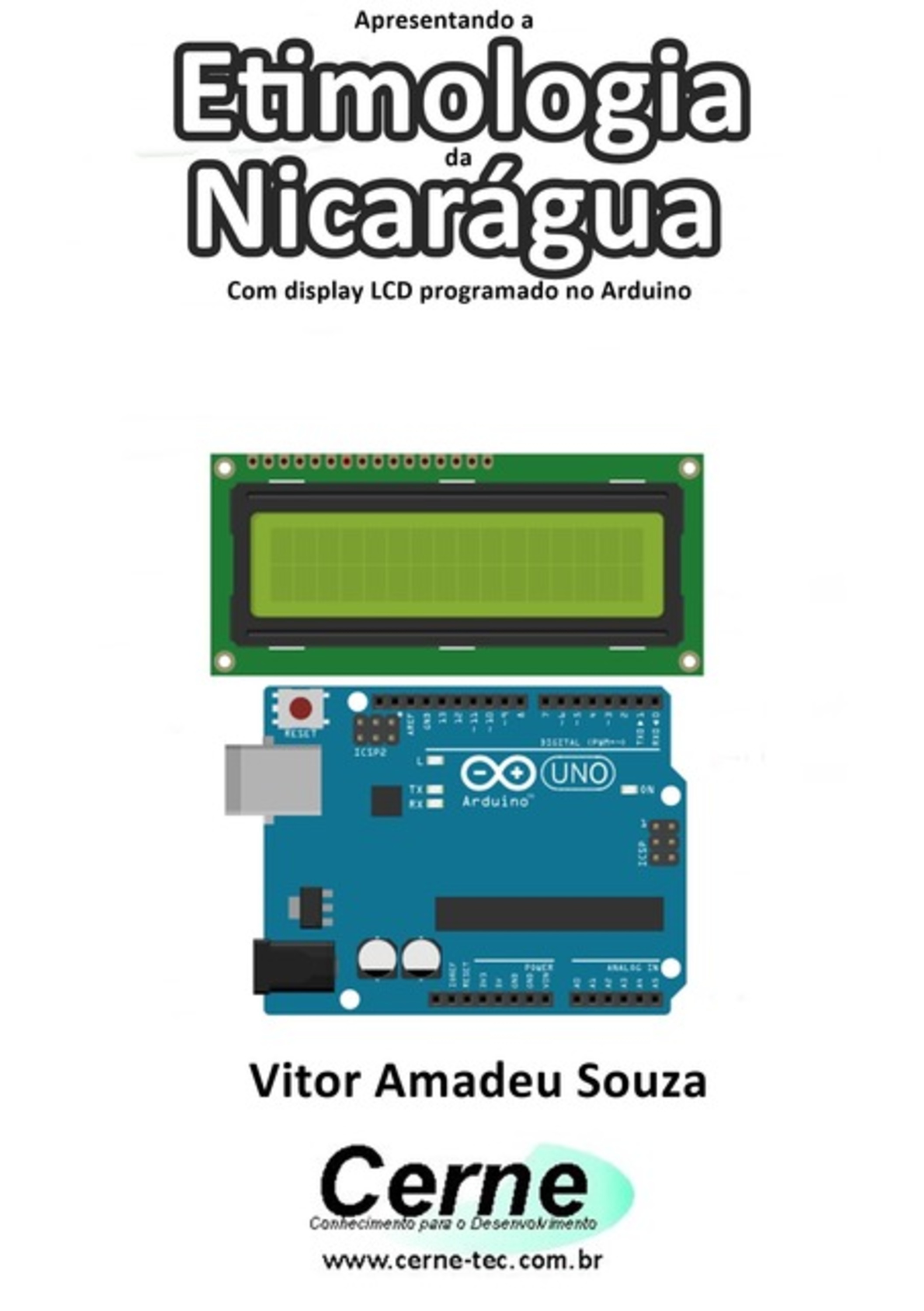 Apresentando A Etimologia Da Nicarágua Com Display Lcd Programado No Arduino