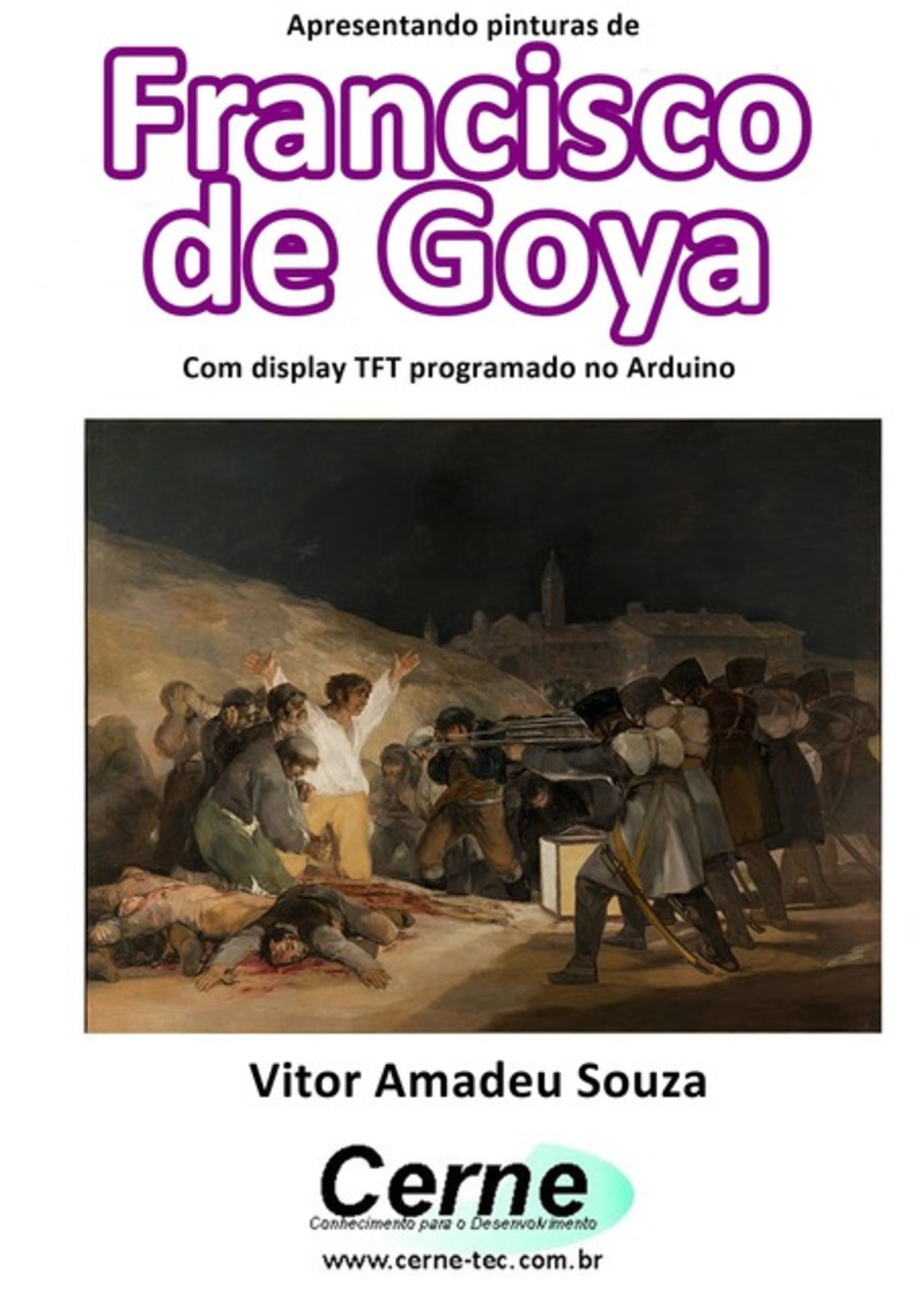 Apresentando Pinturas De Francisco De Goya Com Display Tft Programado No Arduino